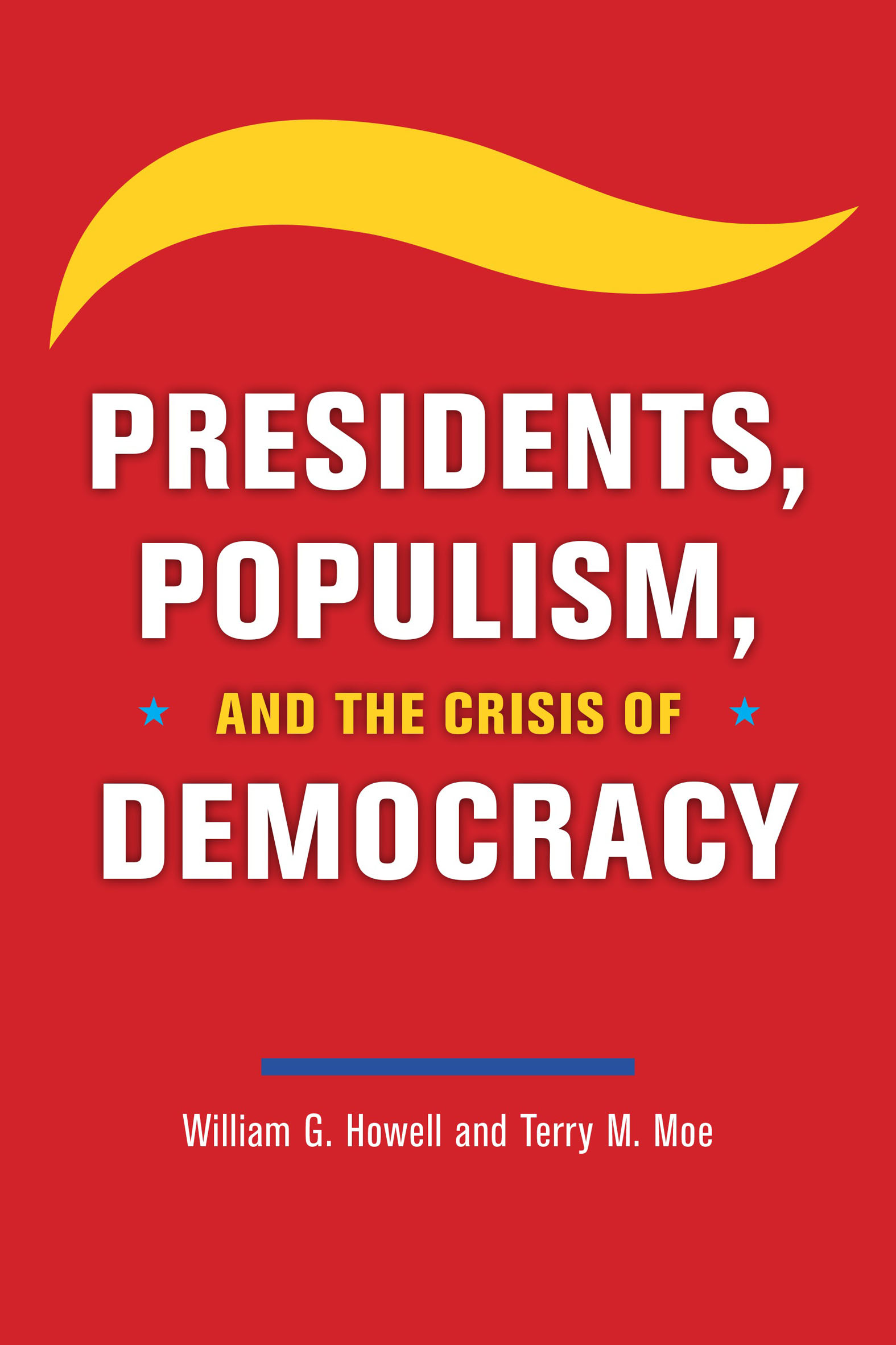 This image is the cover for the book Presidents, Populism, and the Crisis of Democracy