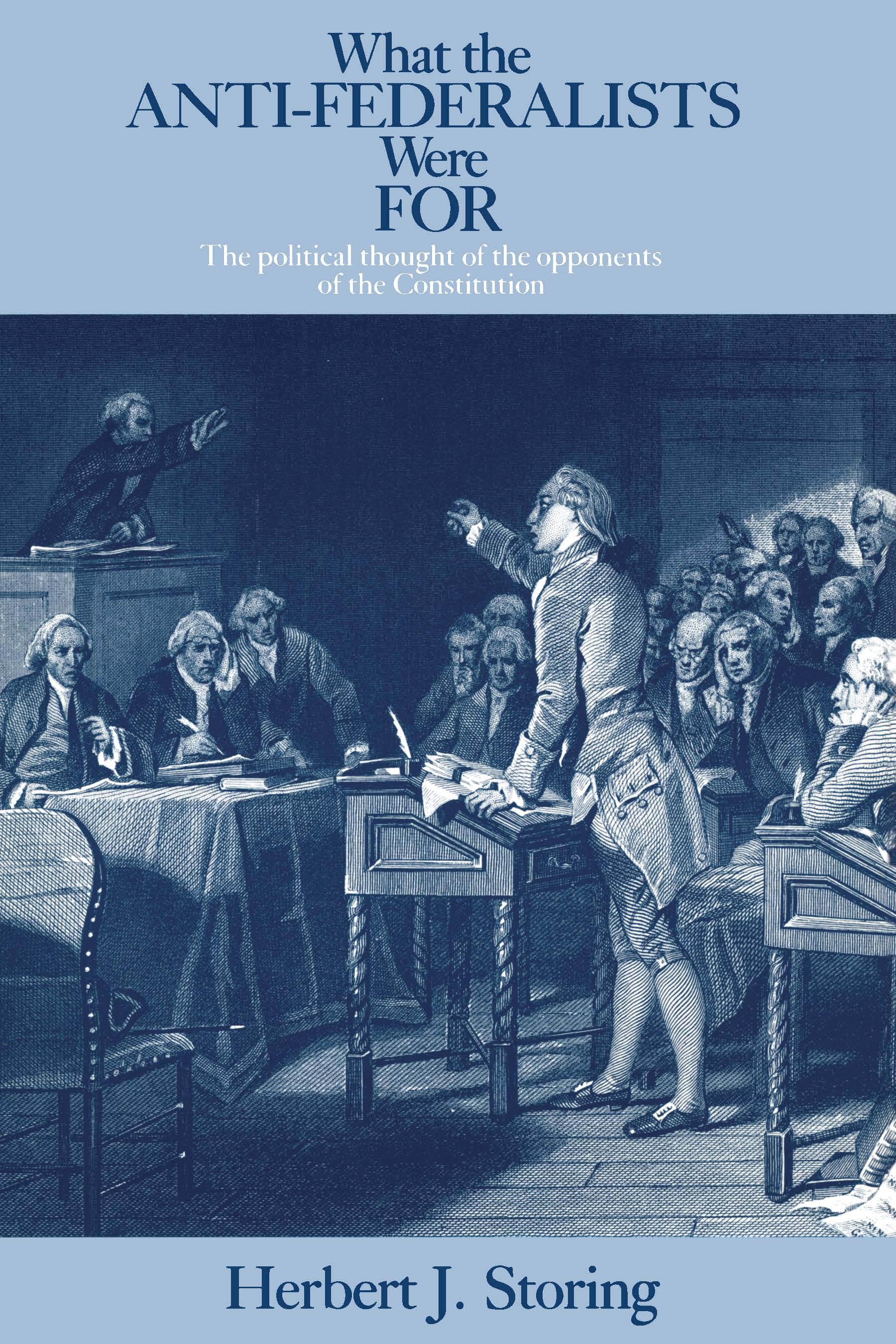 This image is the cover for the book What the Anti-Federalists Were For