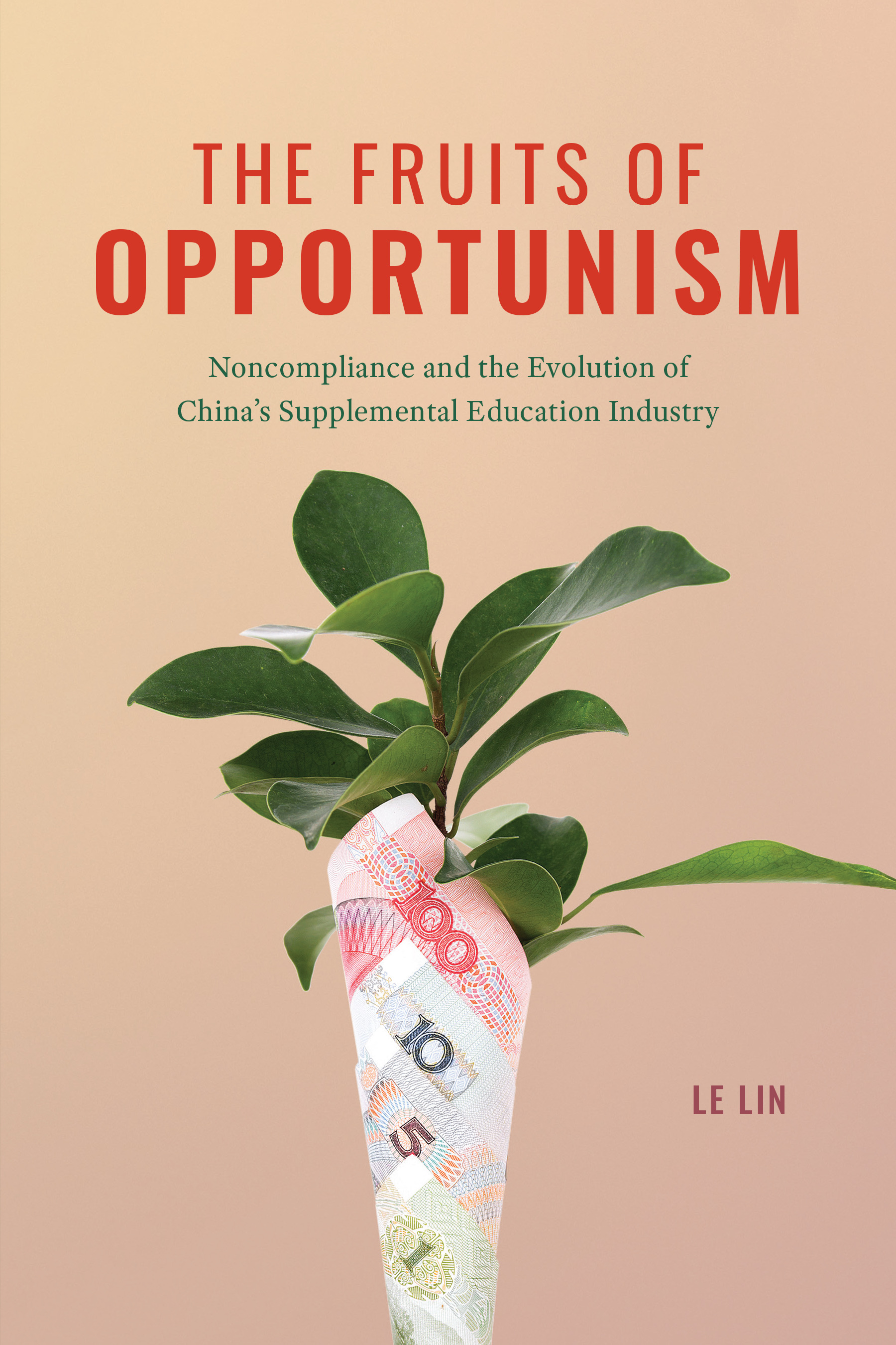 This image is the cover for the book Fruits of Opportunism
