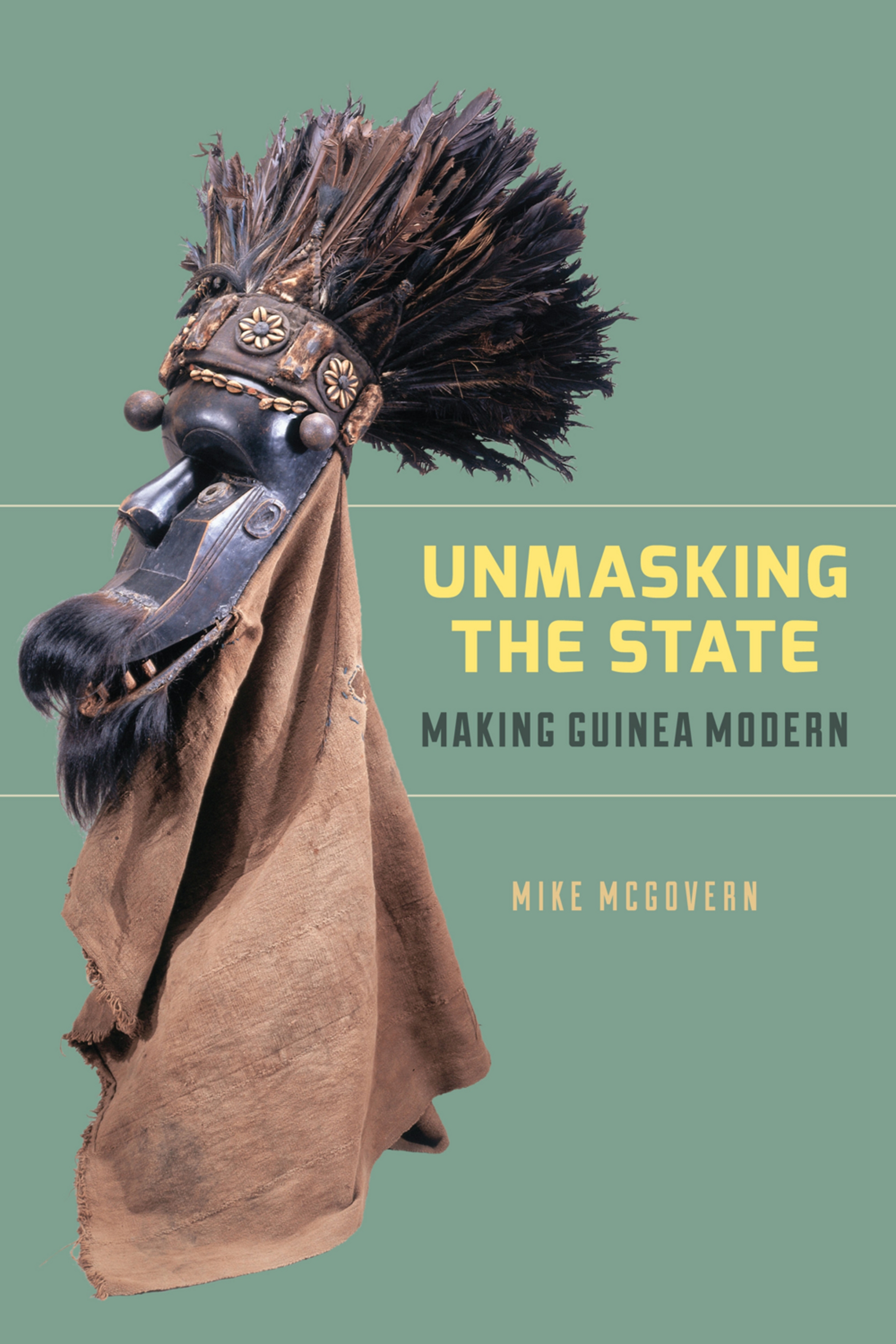 This image is the cover for the book Unmasking the State