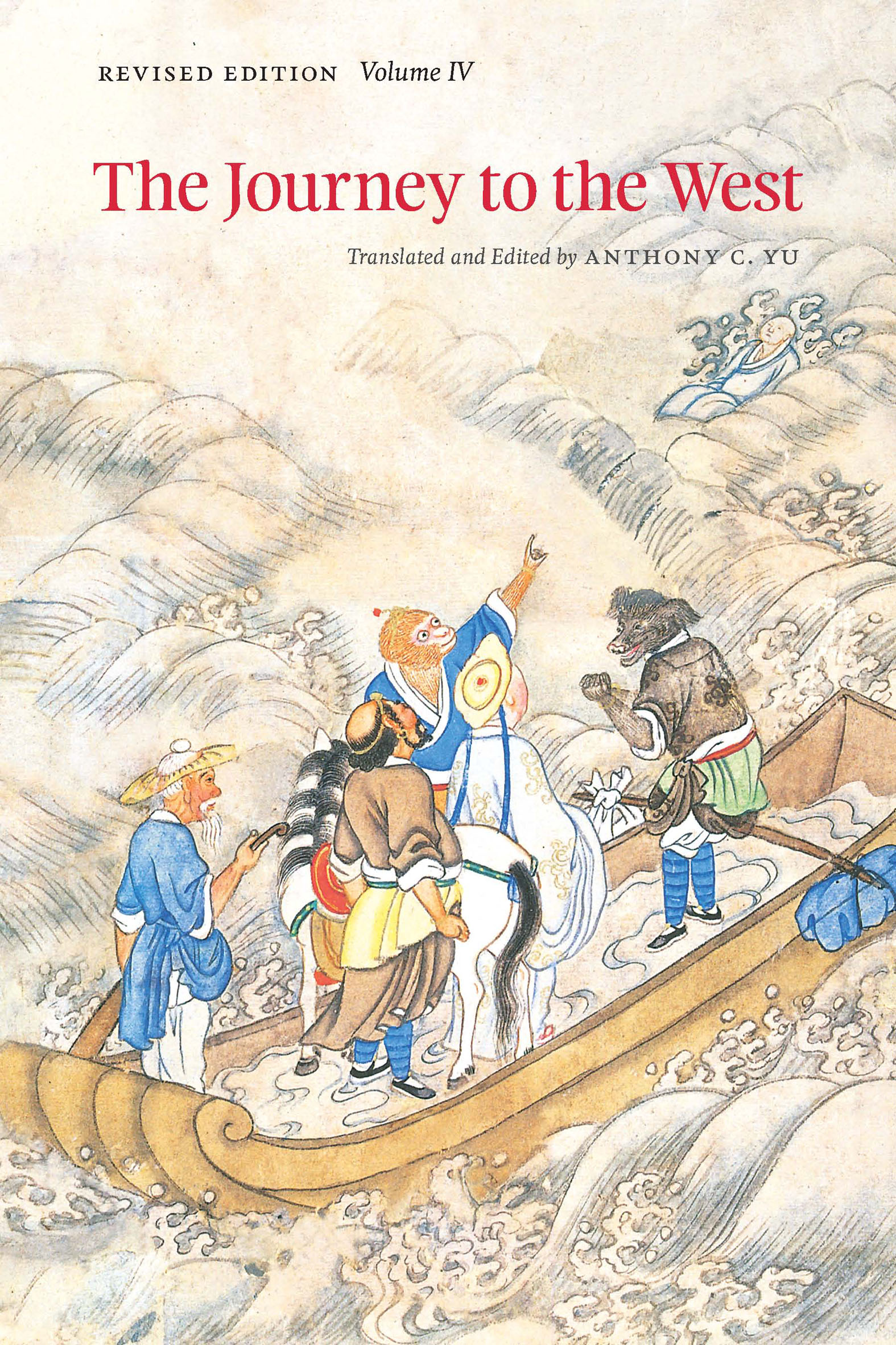 This image is the cover for the book Journey to the West: Volume IV, The Journey to the West