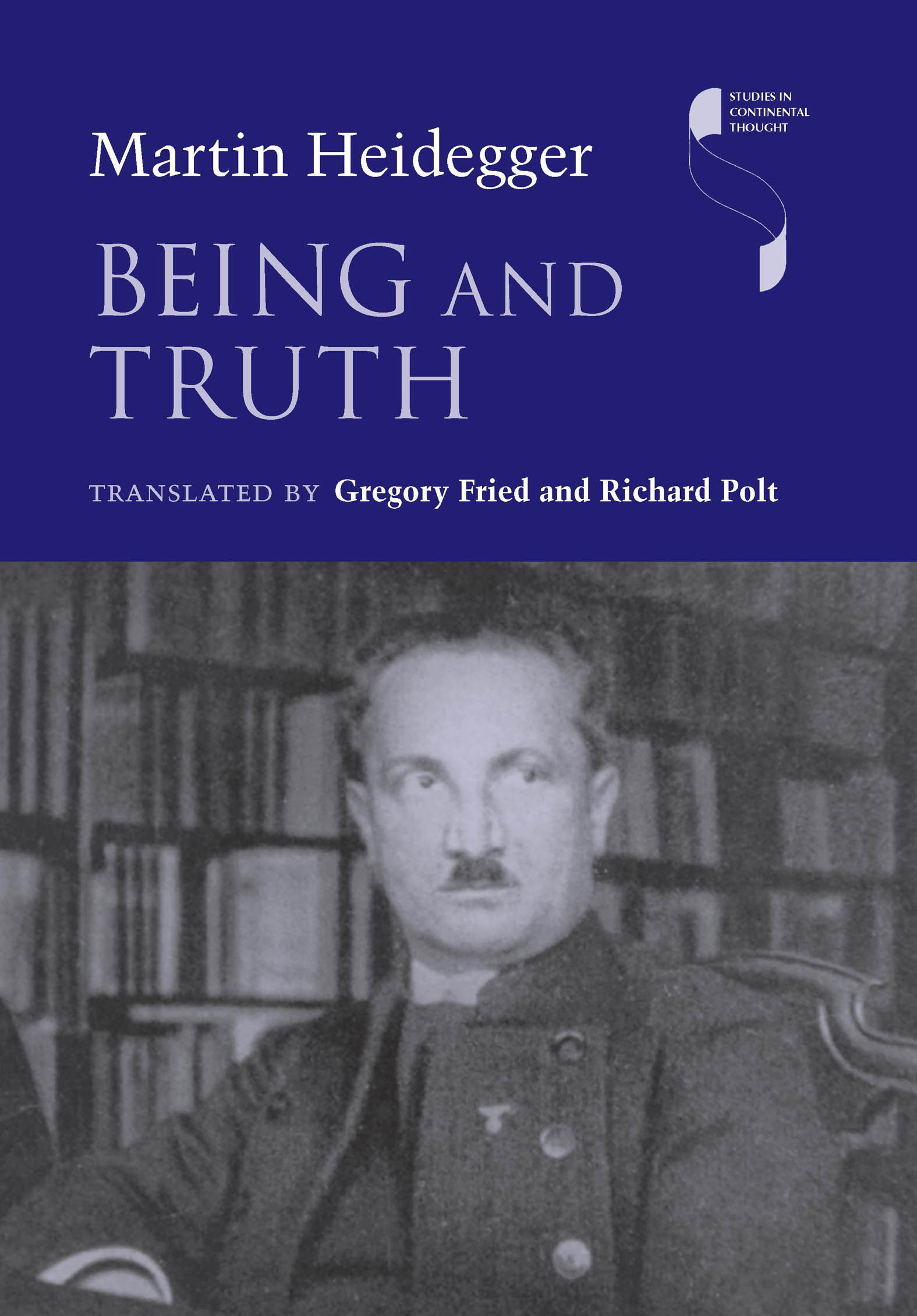 This image is the cover for the book Being and Truth, Studies in Continental Thought
