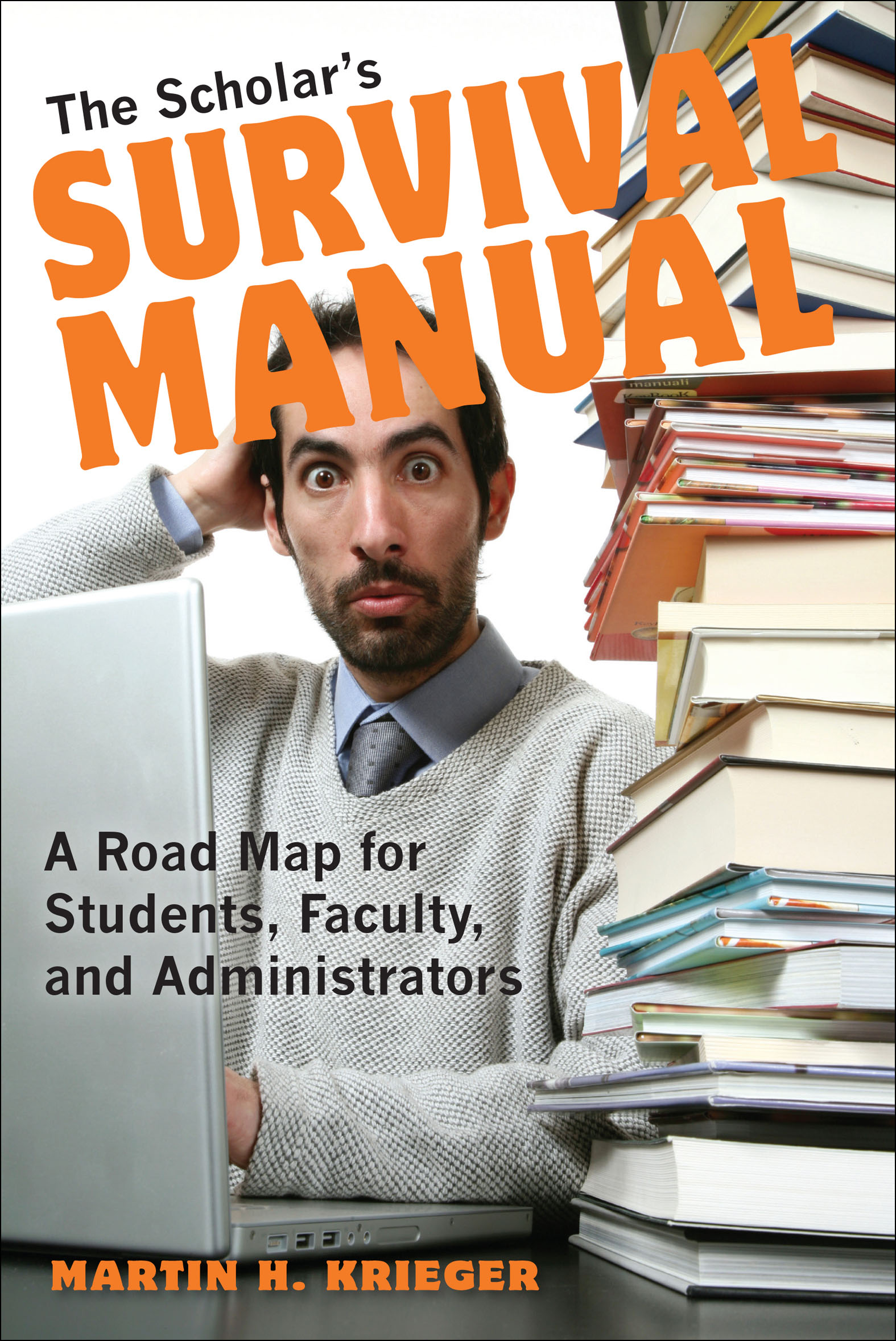 This image is the cover for the book Scholar's Survival Manual