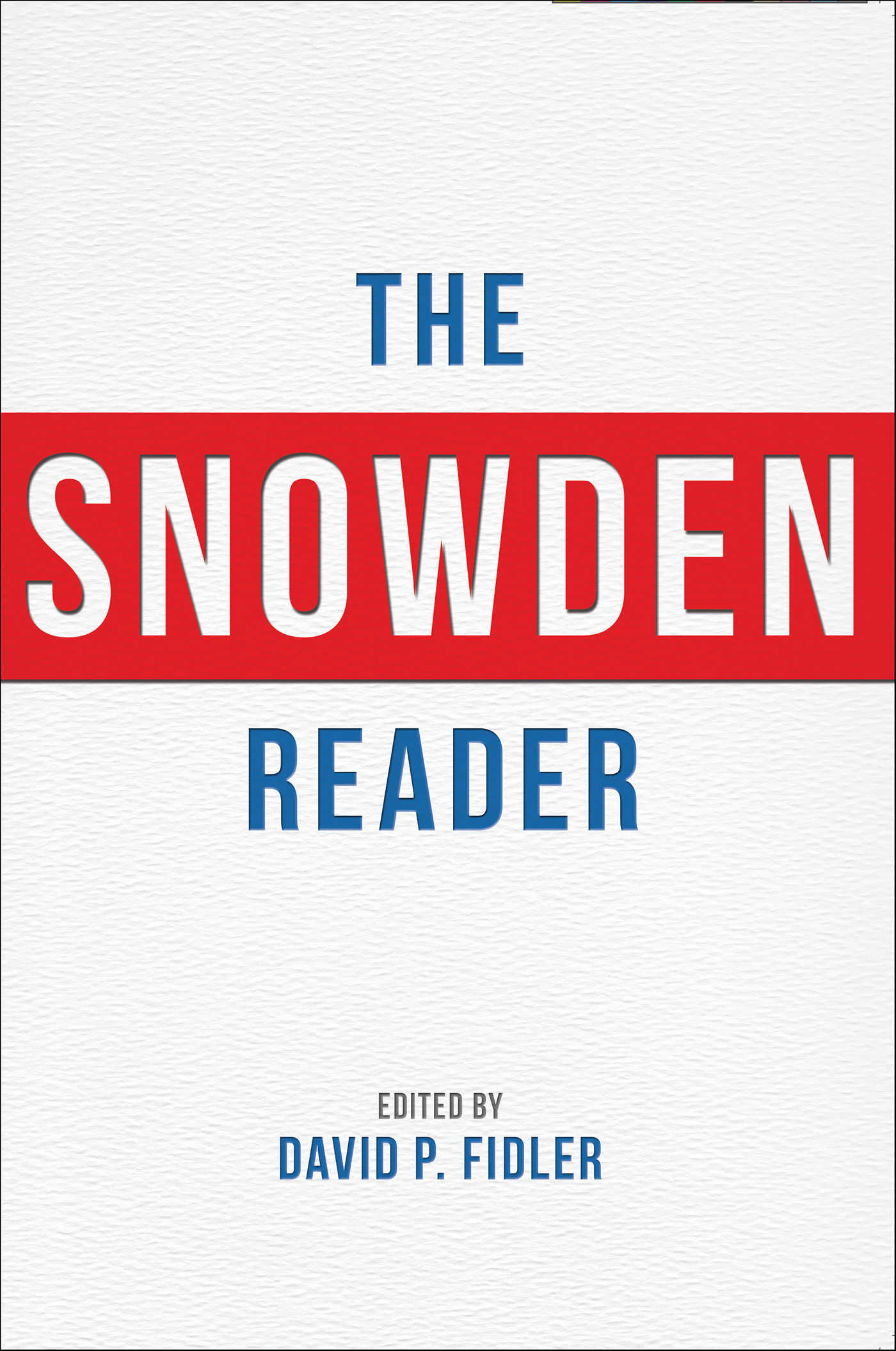 This image is the cover for the book Snowden Reader