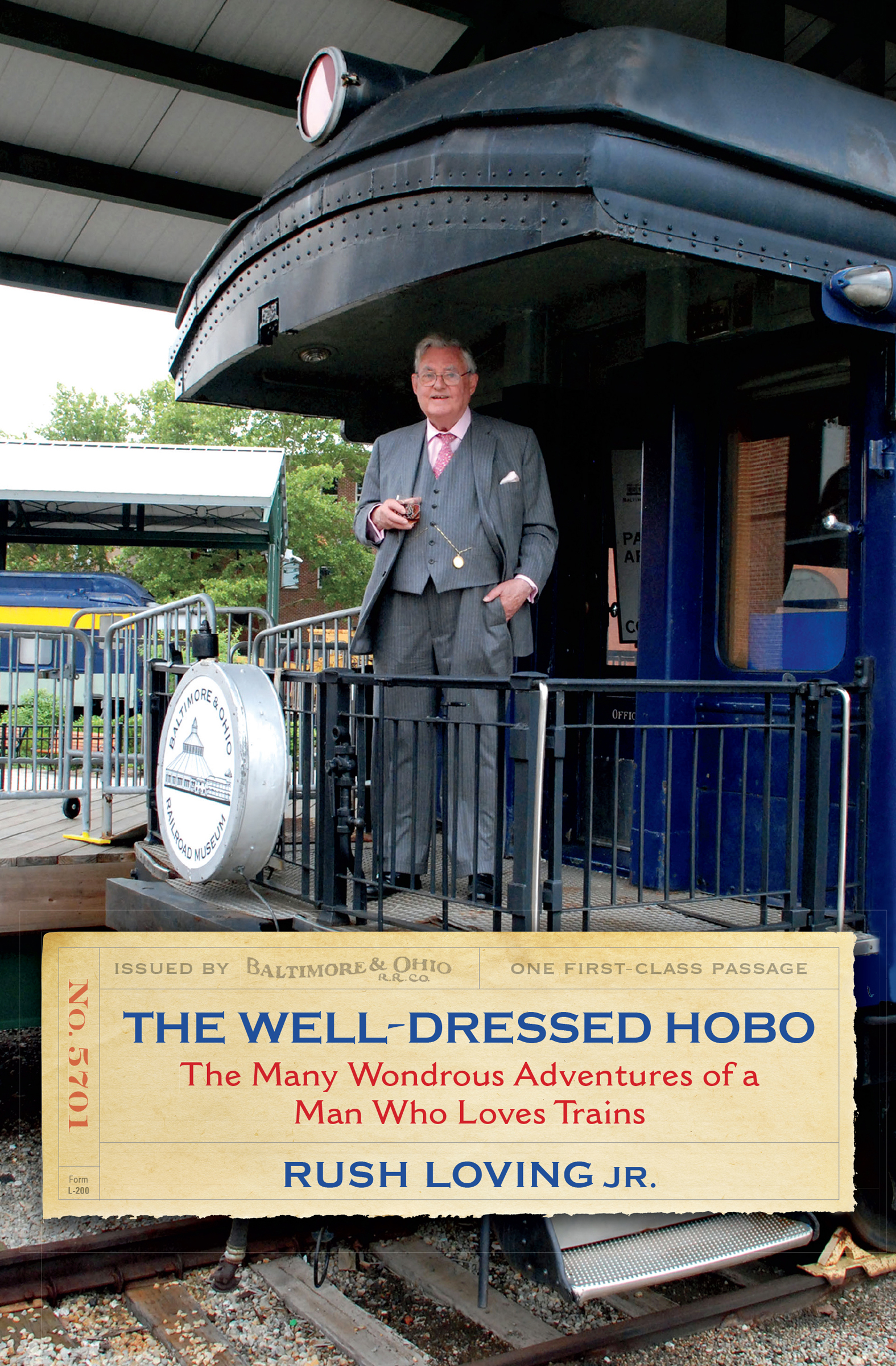 This image is the cover for the book Well-Dressed Hobo, Railroads Past and Present