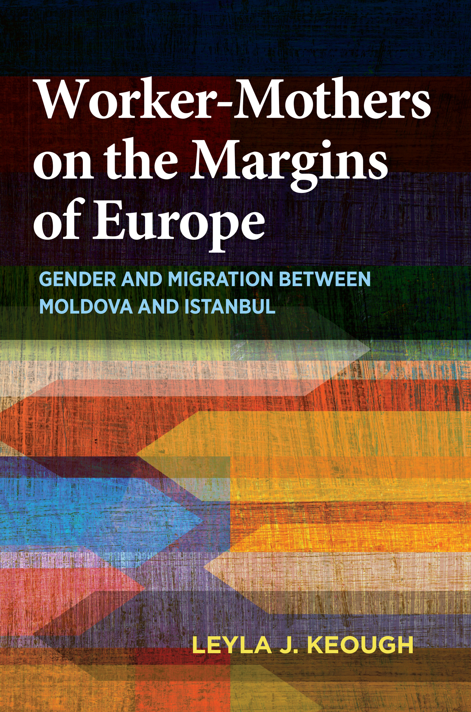 This image is the cover for the book Worker-Mothers on the Margins of Europe