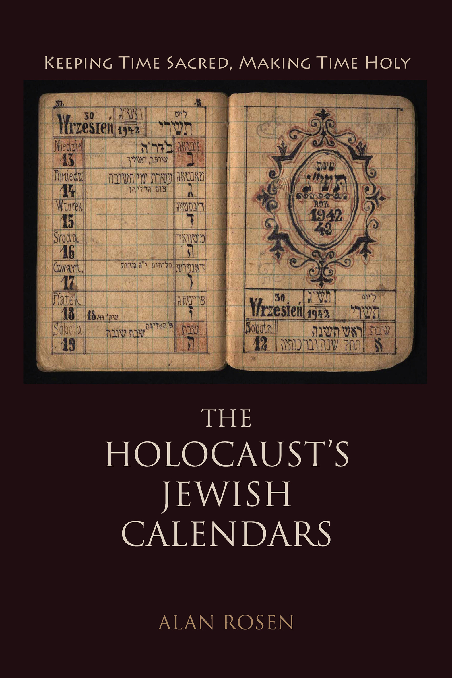 This image is the cover for the book Holocaust's Jewish Calendars