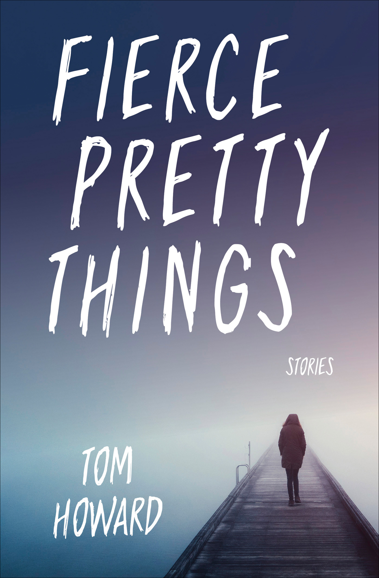 This image is the cover for the book Fierce Pretty Things, Blue Light Books