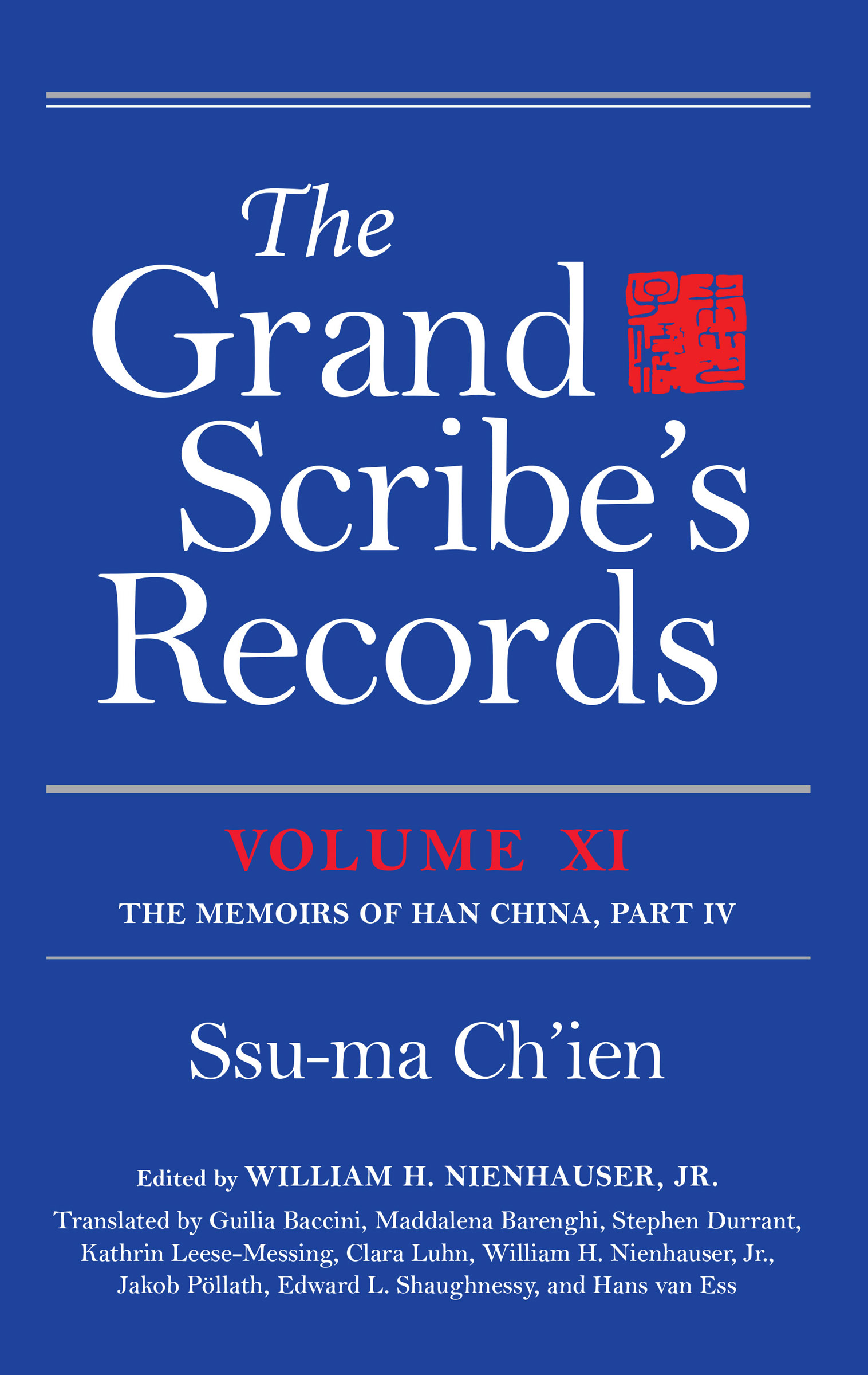 This image is the cover for the book Grand Scribe's Records, Volume XI, The Memoirs of Han China