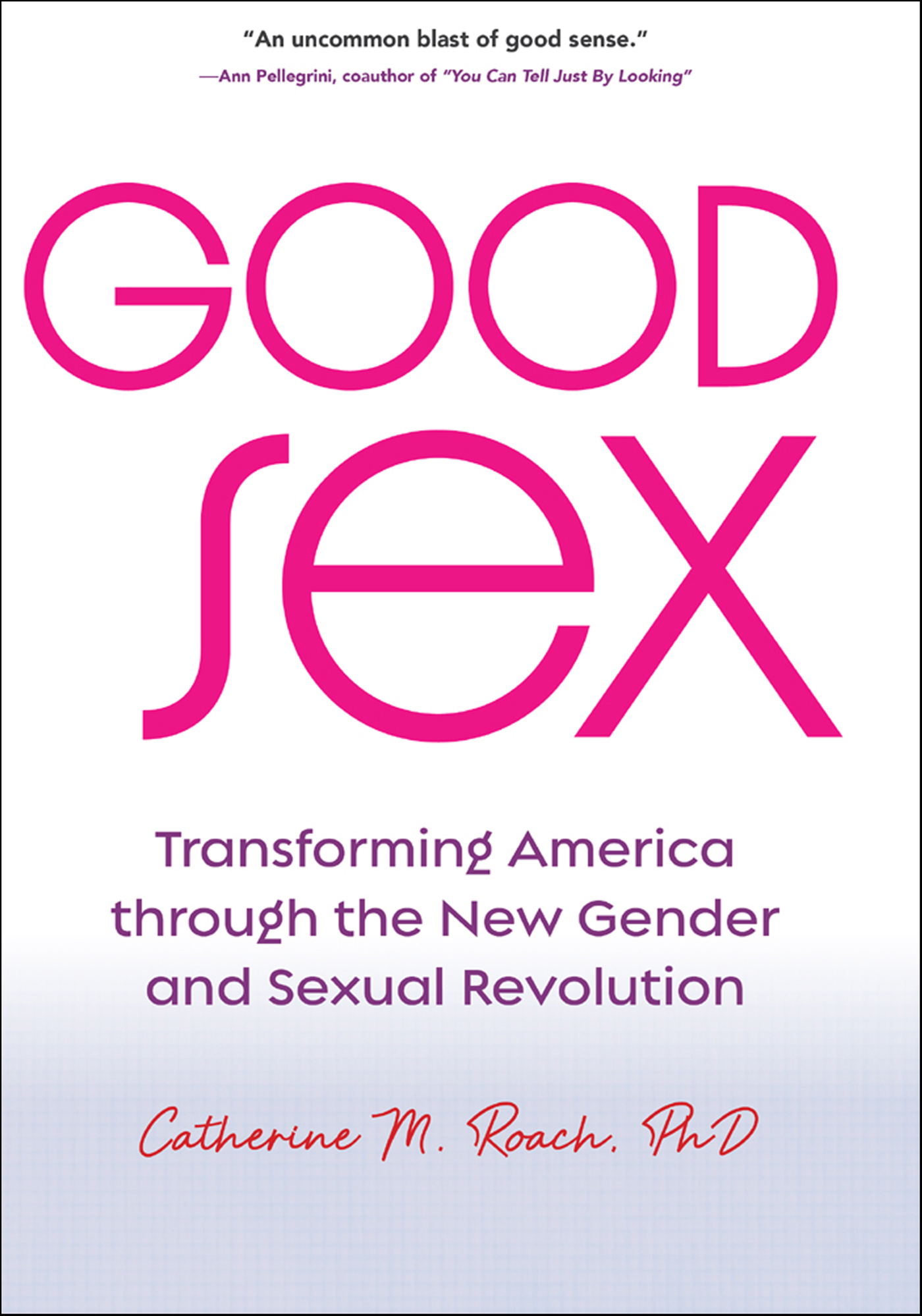 This image is the cover for the book Good Sex