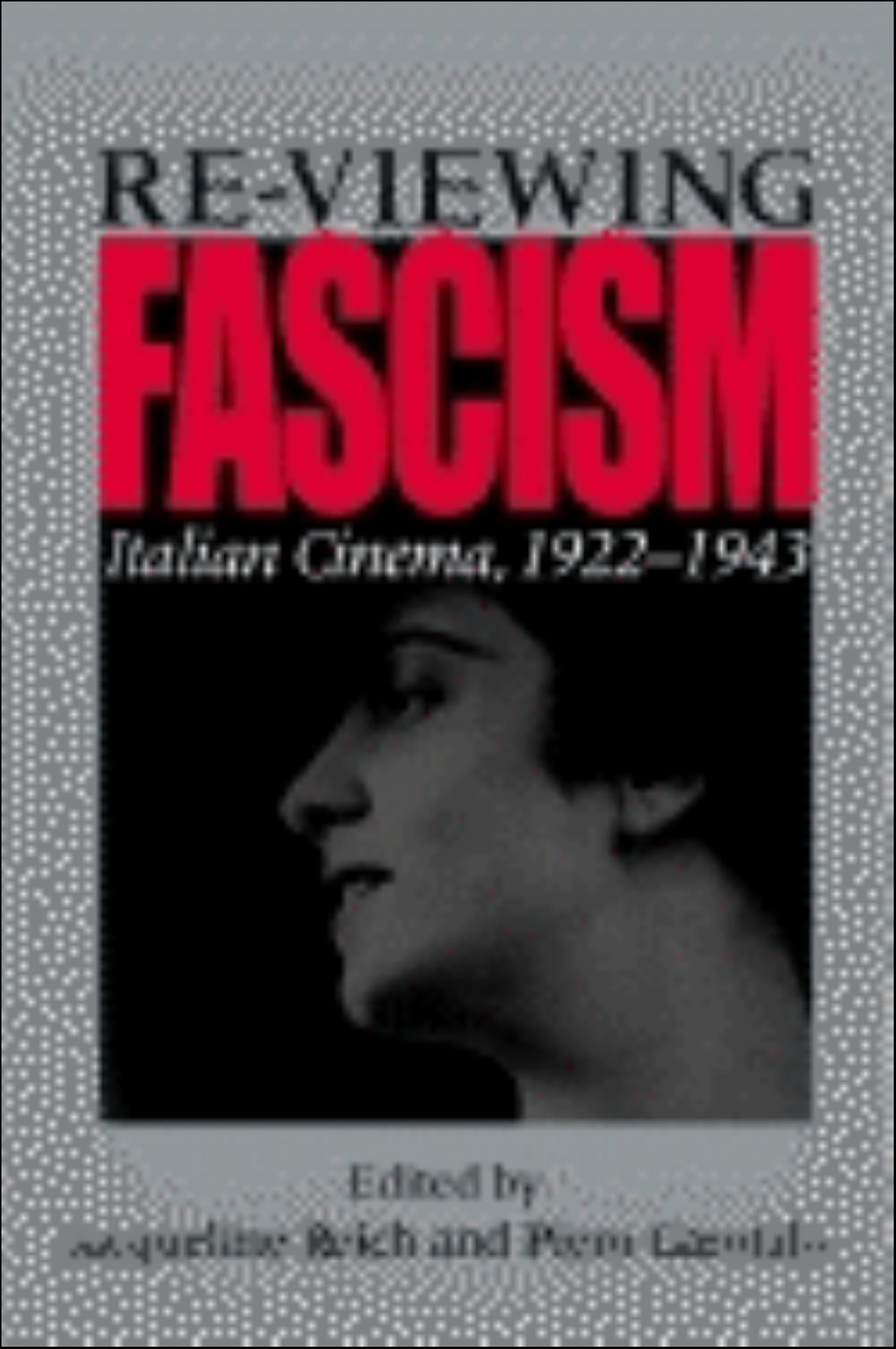This image is the cover for the book Re-viewing Fascism