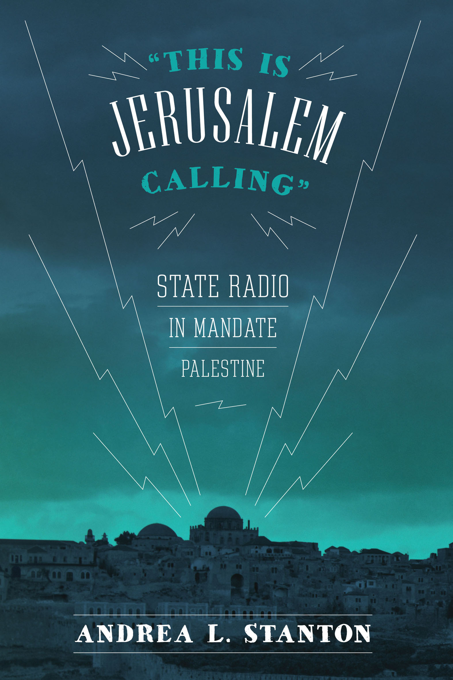 This image is the cover for the book This Is Jerusalem Calling
