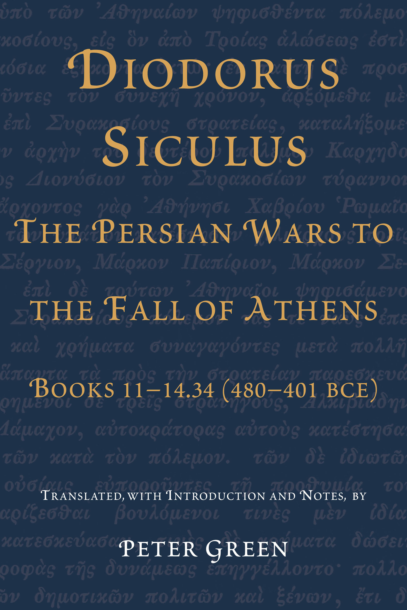 This image is the cover for the book Diodorus Siculus, The Persian Wars to the Fall of Athens