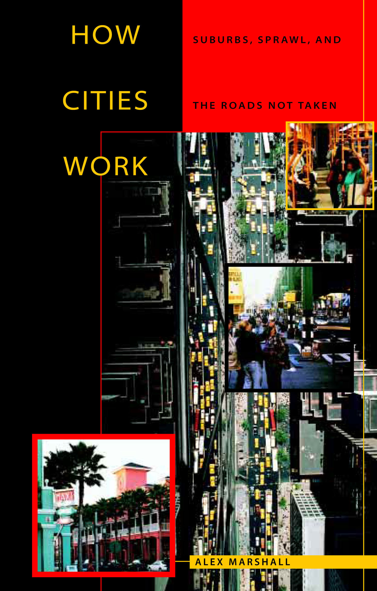 This image is the cover for the book How Cities Work, Constructs Series