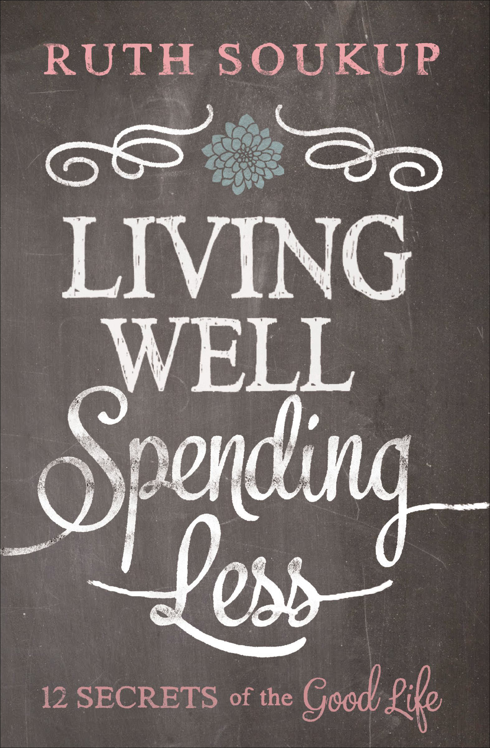 This image is the cover for the book Living Well, Spending Less