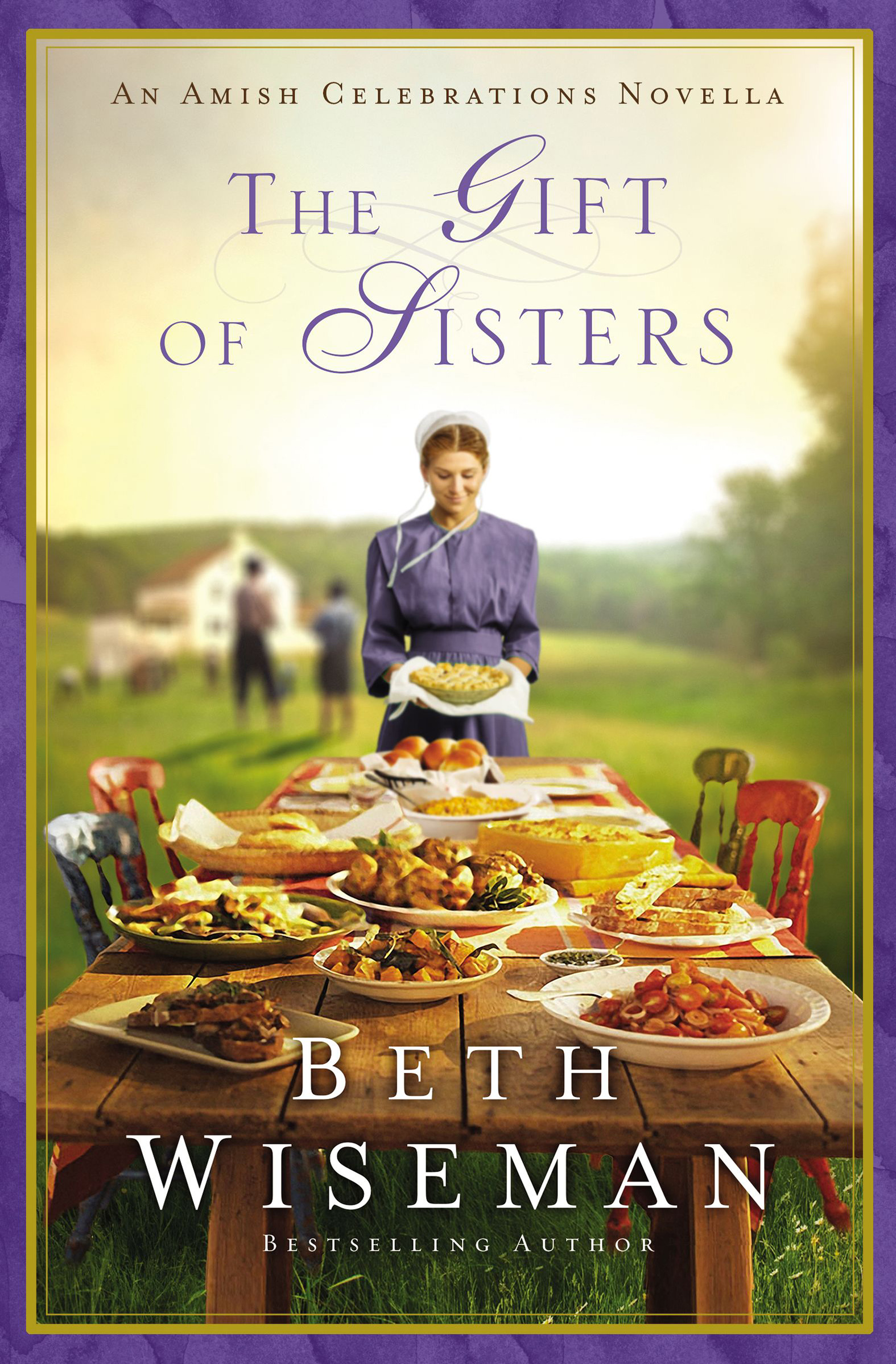 This image is the cover for the book Gift of Sisters, Amish Celebrations Novellas