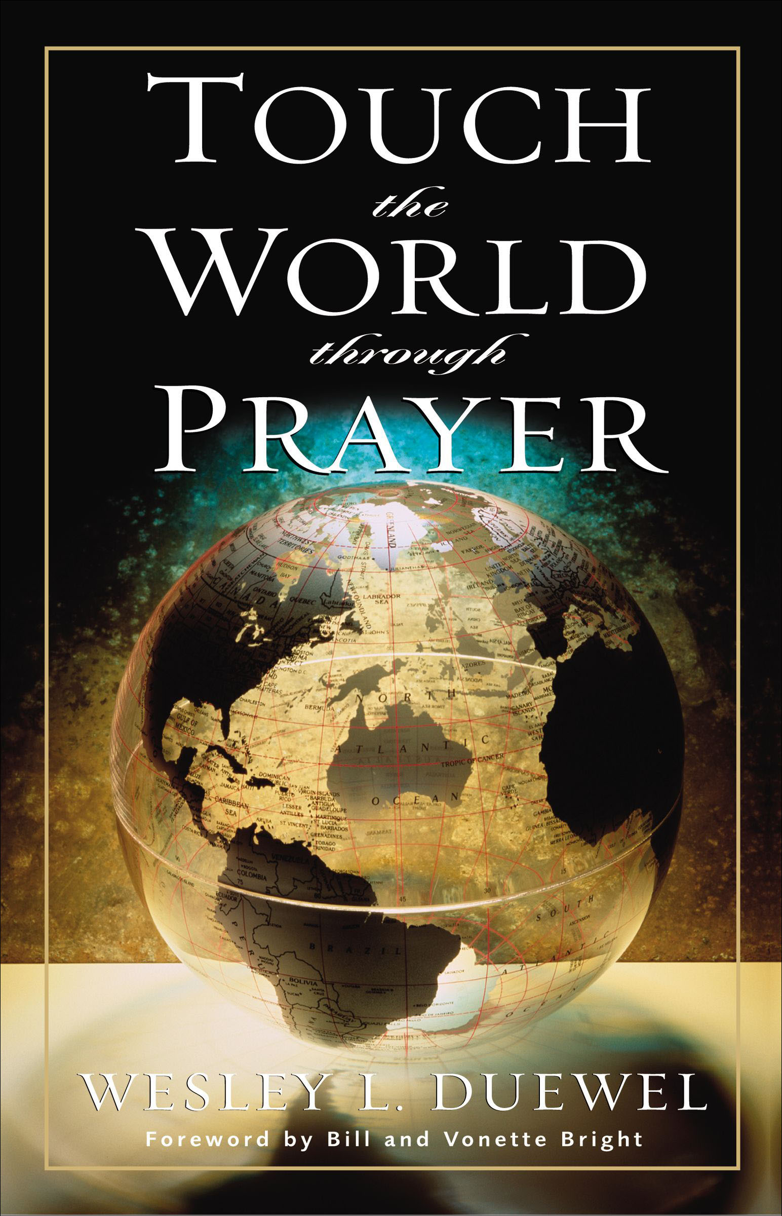 This image is the cover for the book Touch the World through Prayer