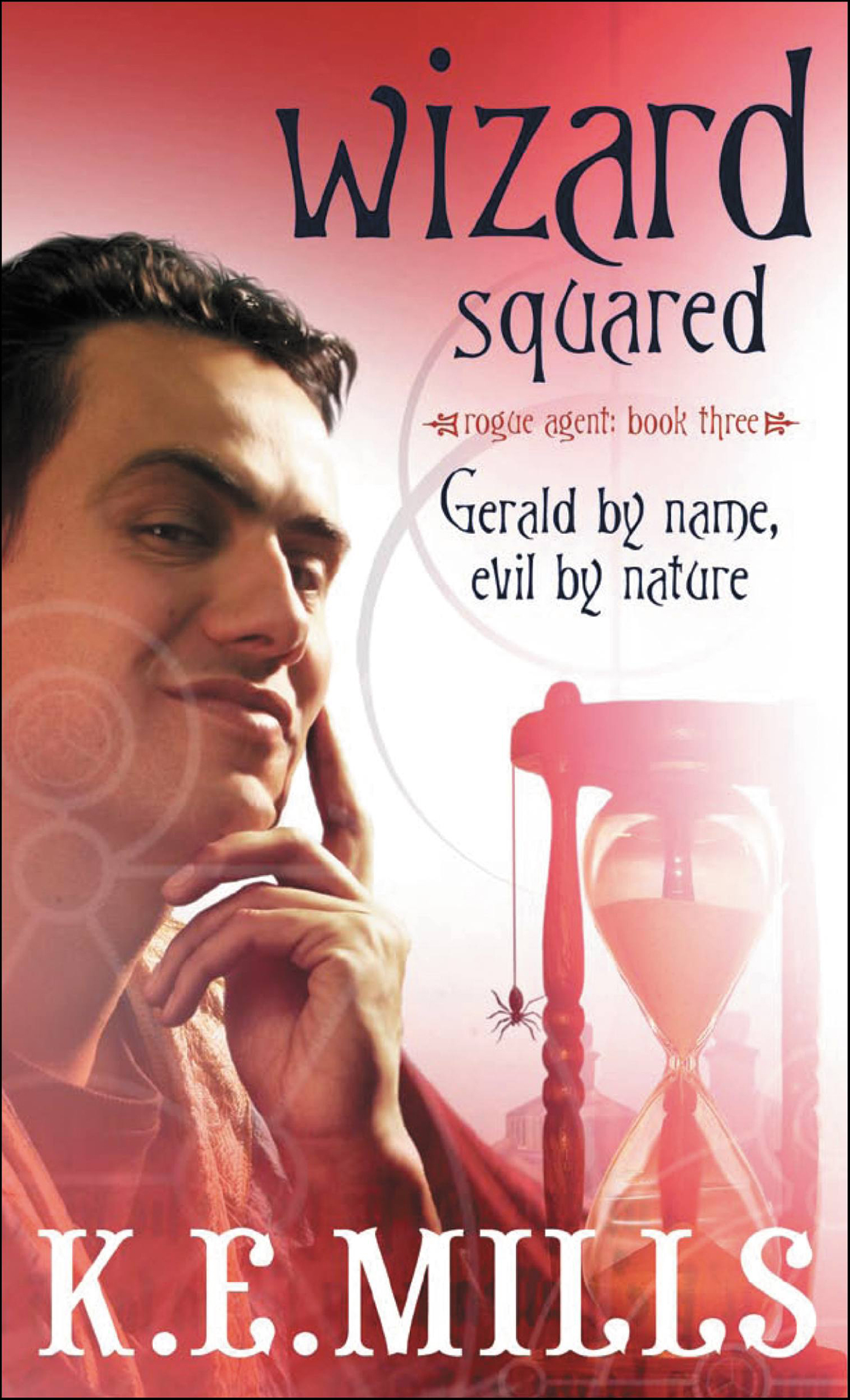 This image is the cover for the book Wizard Squared, Rogue Agent