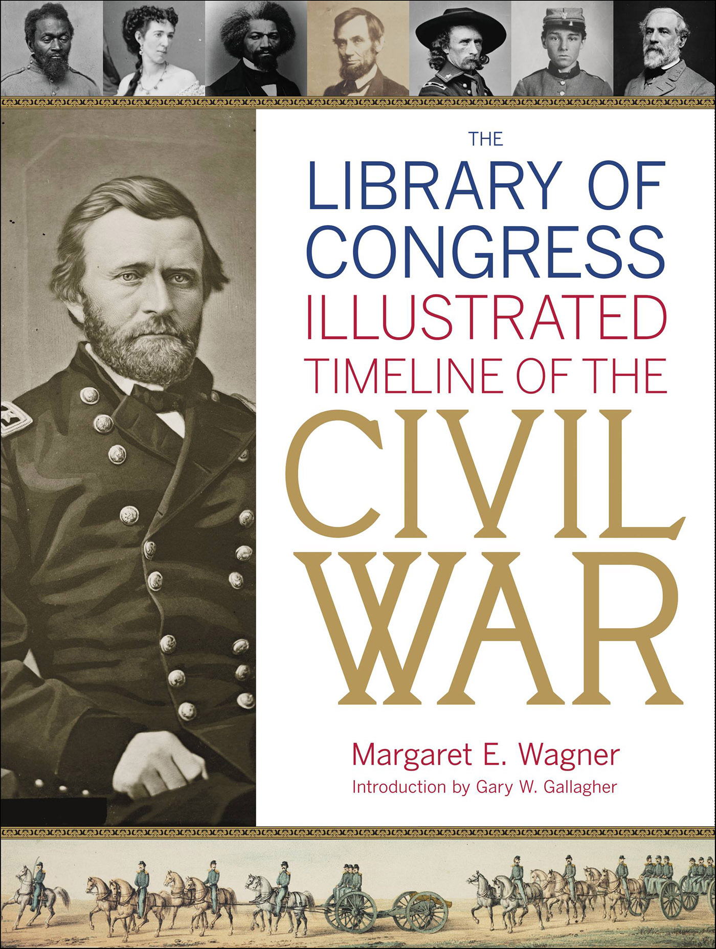 This image is the cover for the book Library of Congress Illustrated Timeline of the Civil War