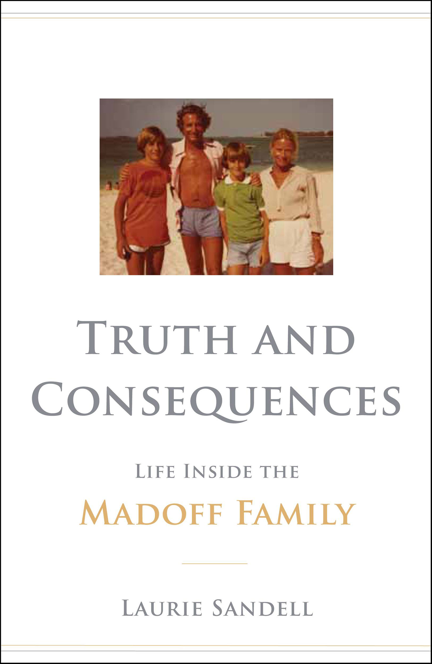 This image is the cover for the book Truth and Consequences