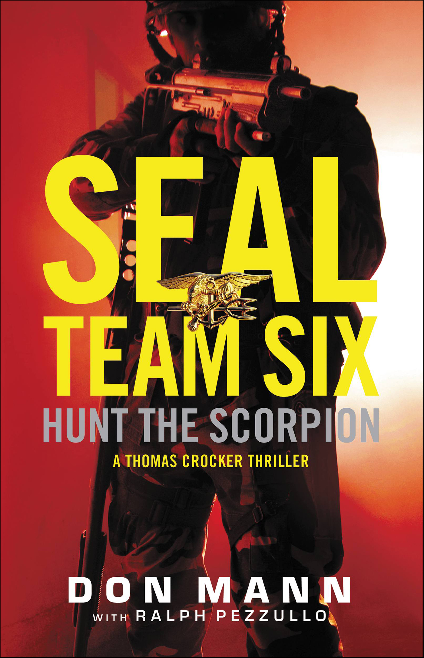 This image is the cover for the book SEAL Team Six: Hunt the Scorpion, Thomas Crocker Thrillers