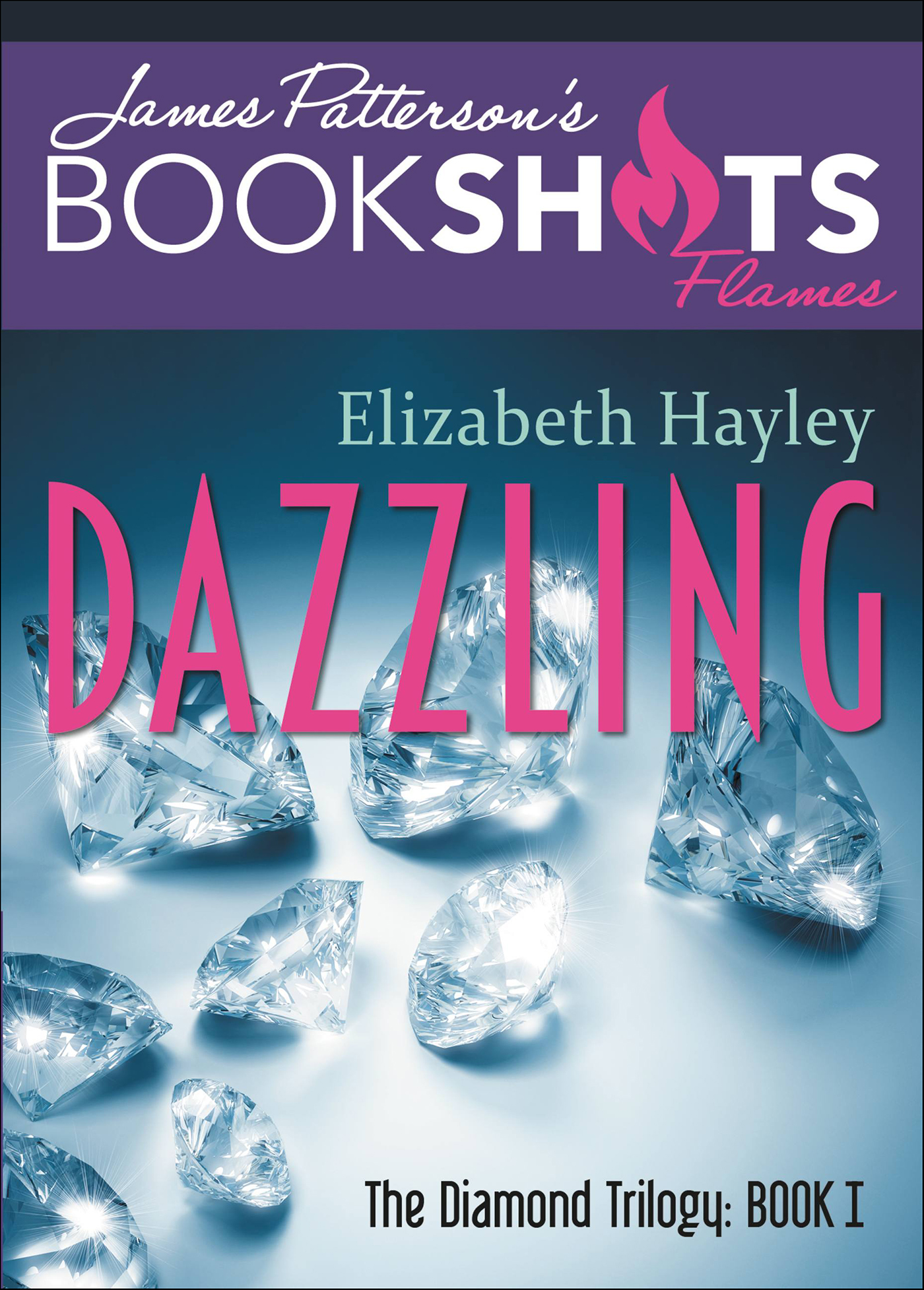 This image is the cover for the book Dazzling, The Diamond Trillogy