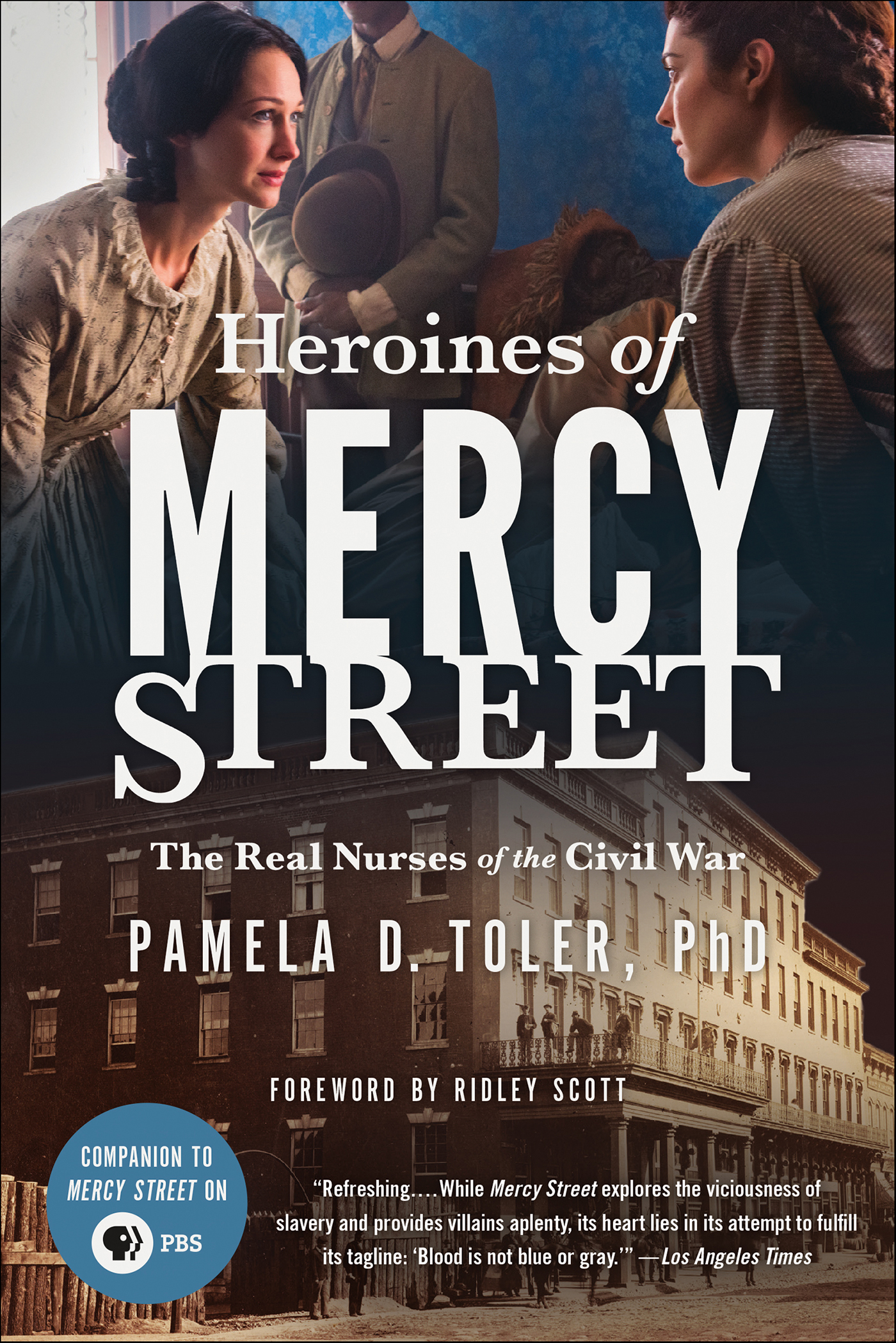 This image is the cover for the book Heroines of Mercy Street