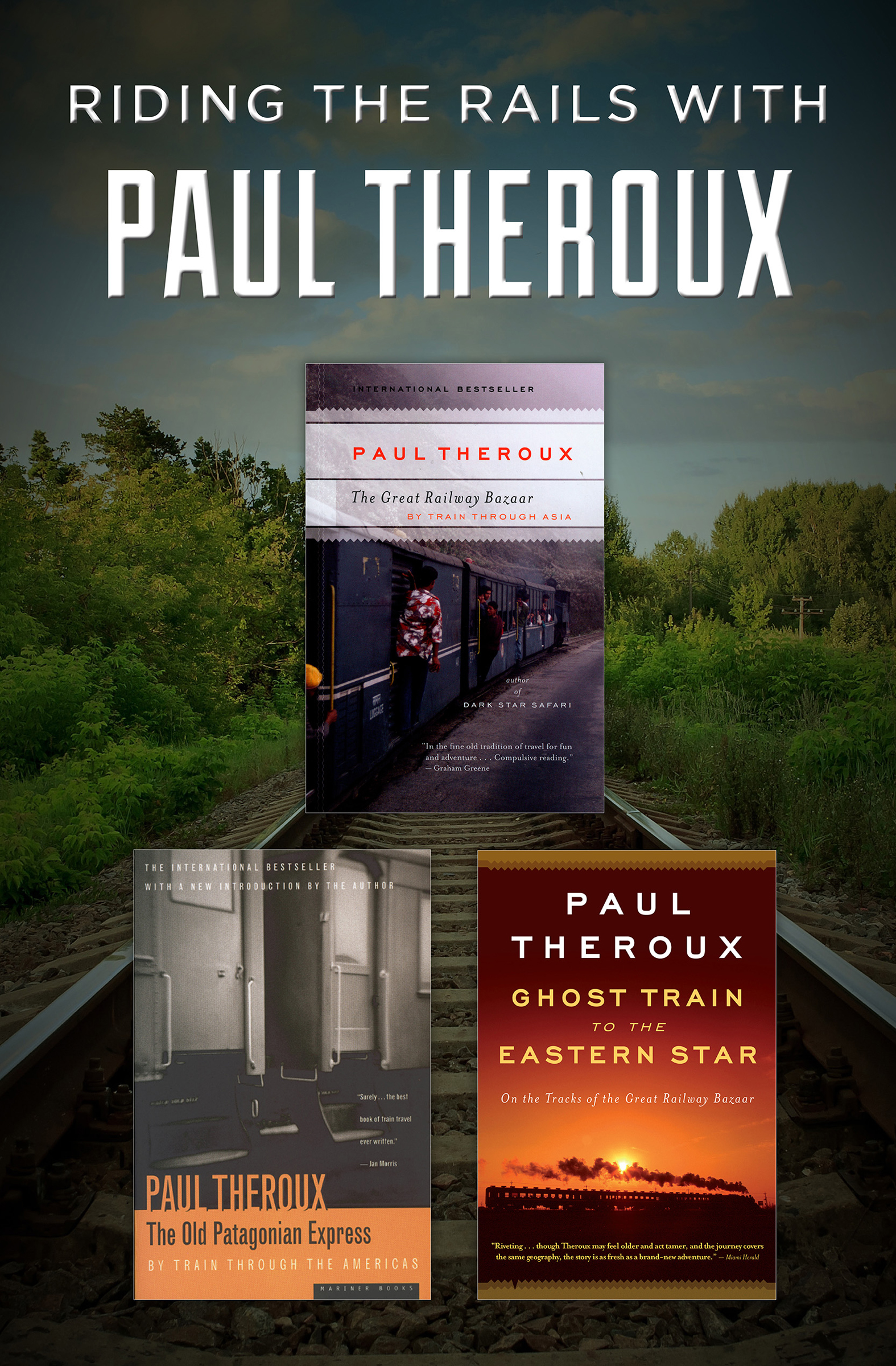 This image is the cover for the book Riding the Rails with Paul Theroux