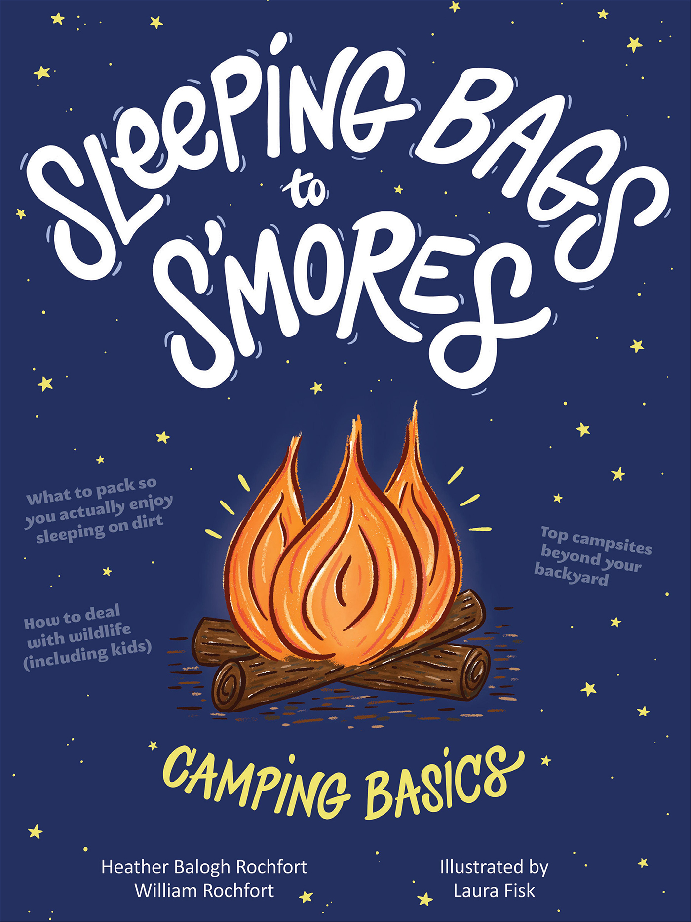 This image is the cover for the book Sleeping Bags to S'mores