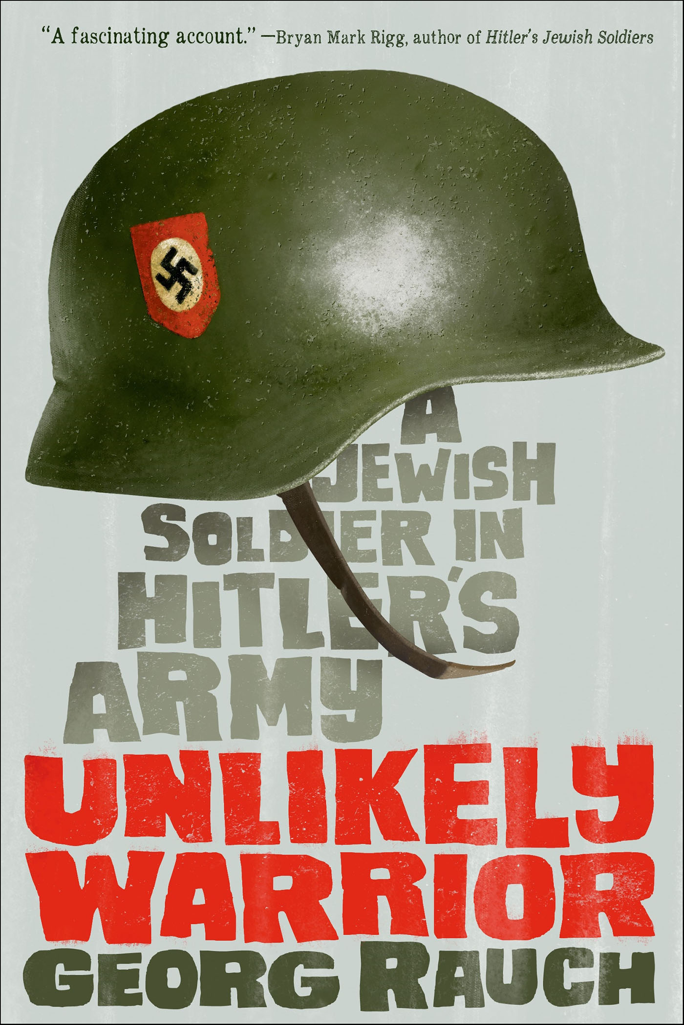 This image is the cover for the book Unlikely Warrior