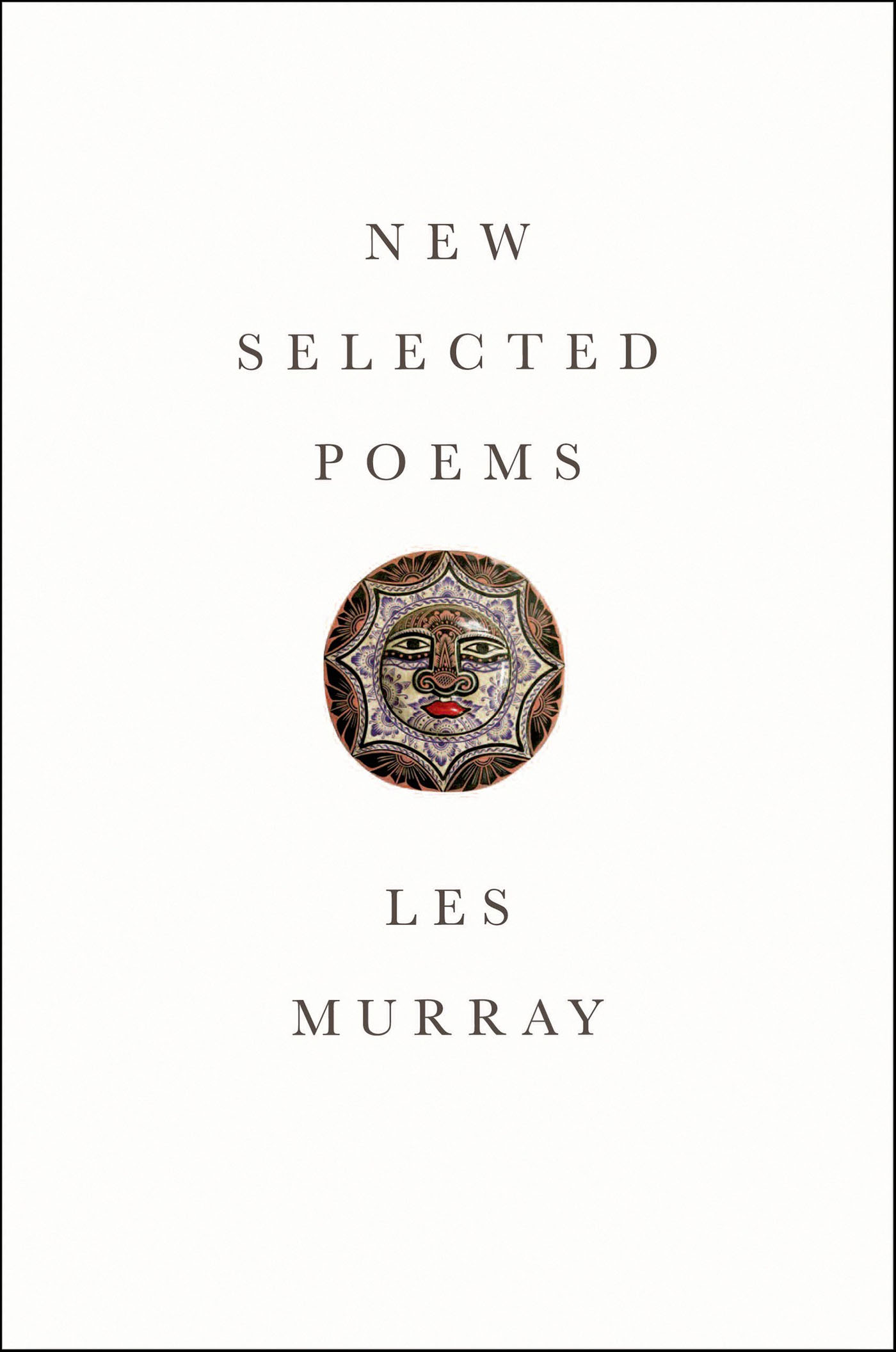 This image is the cover for the book New Selected Poems