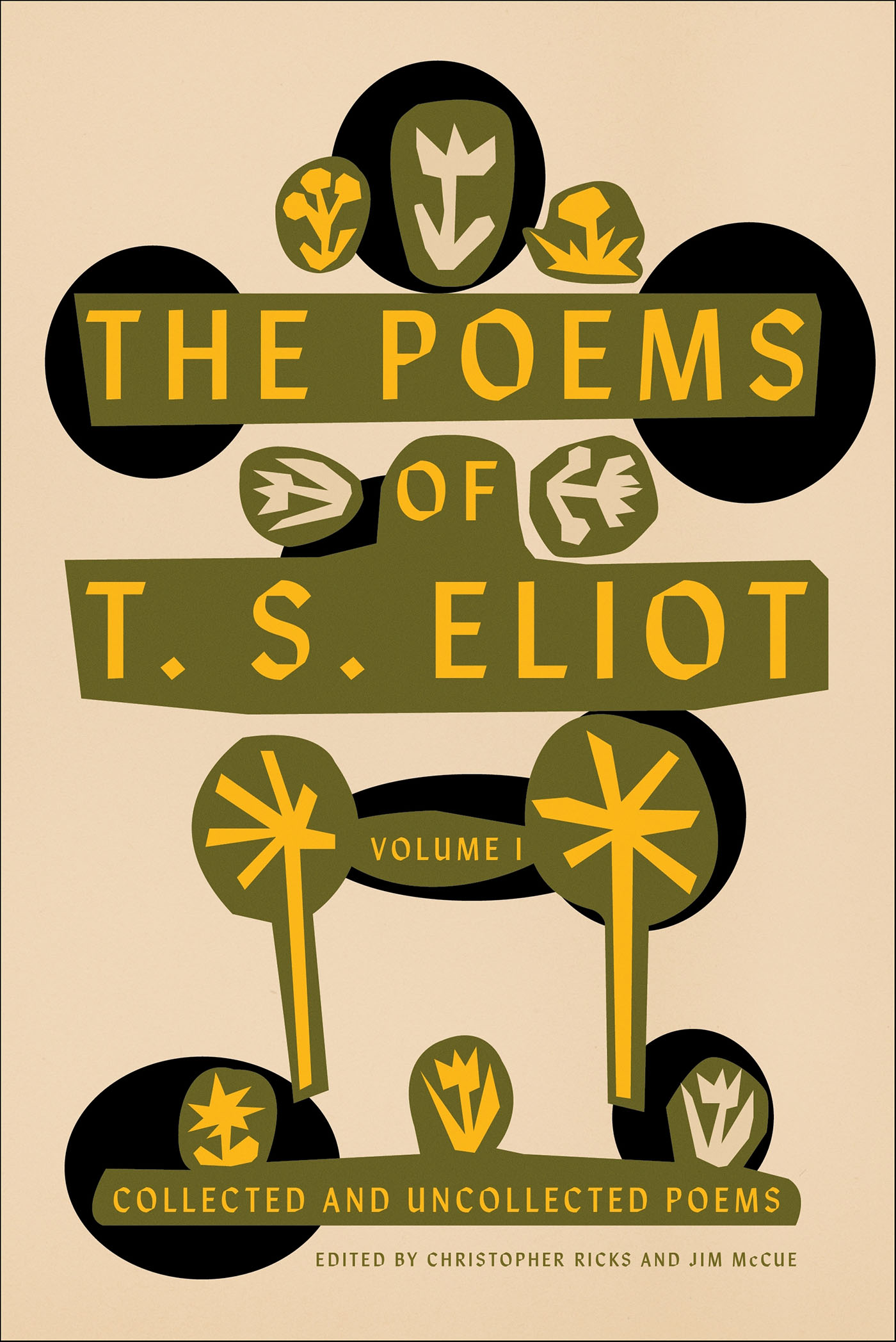 This image is the cover for the book Poems of T. S. Eliot, Volume I, Poems of T. S. Eliot