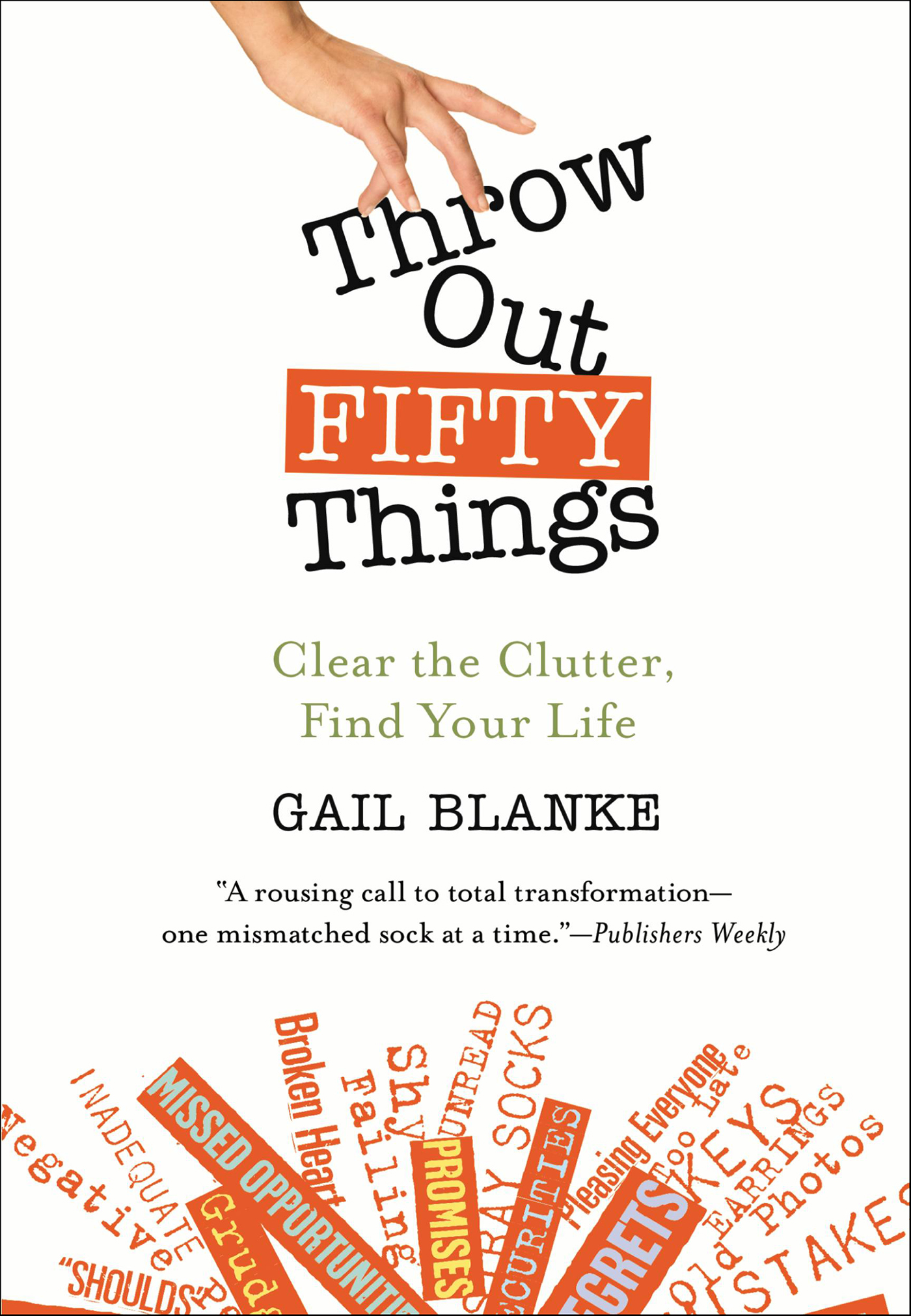 This image is the cover for the book Throw Out Fifty Things