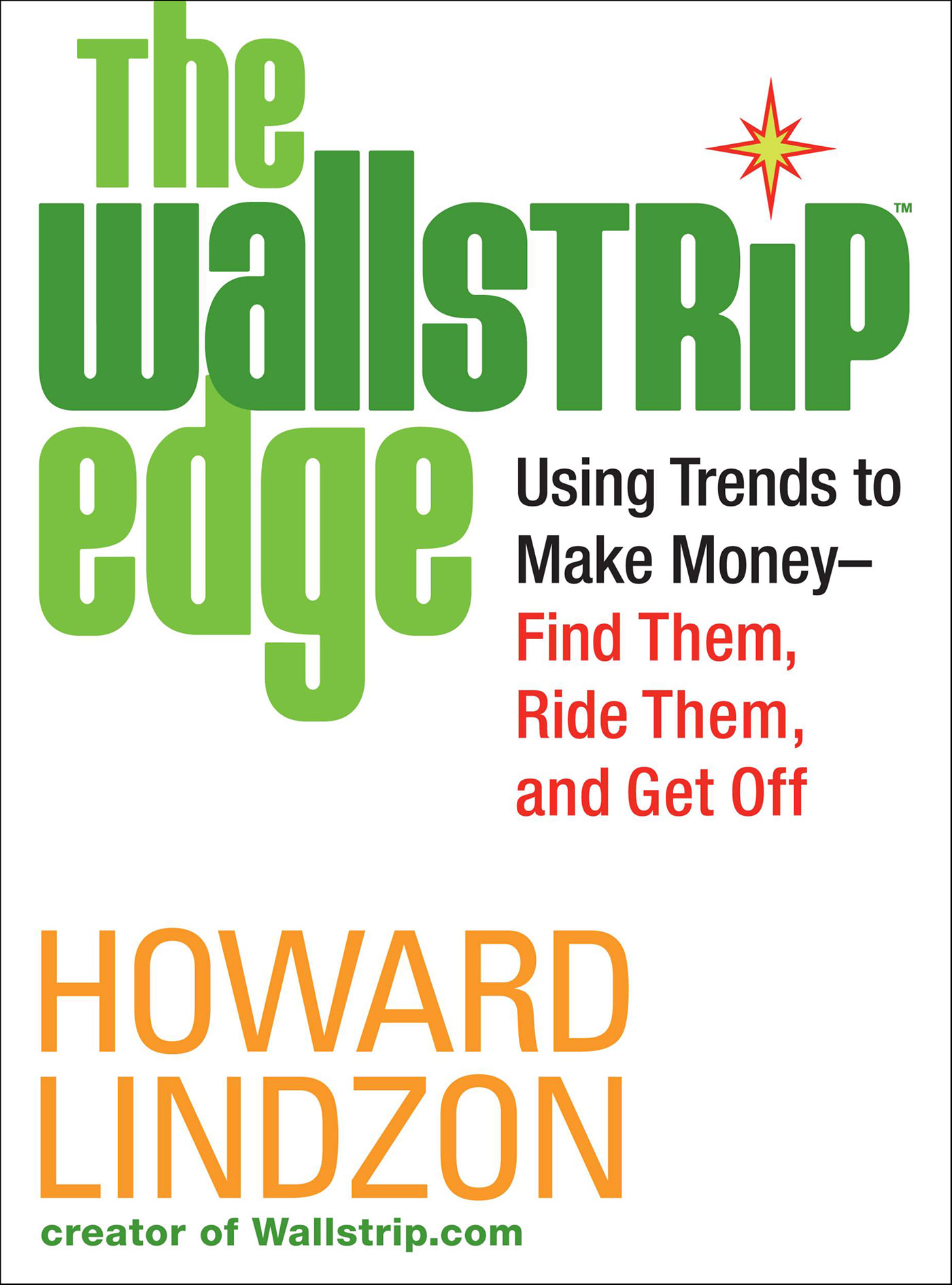 This image is the cover for the book Wallstrip (TM) Edge