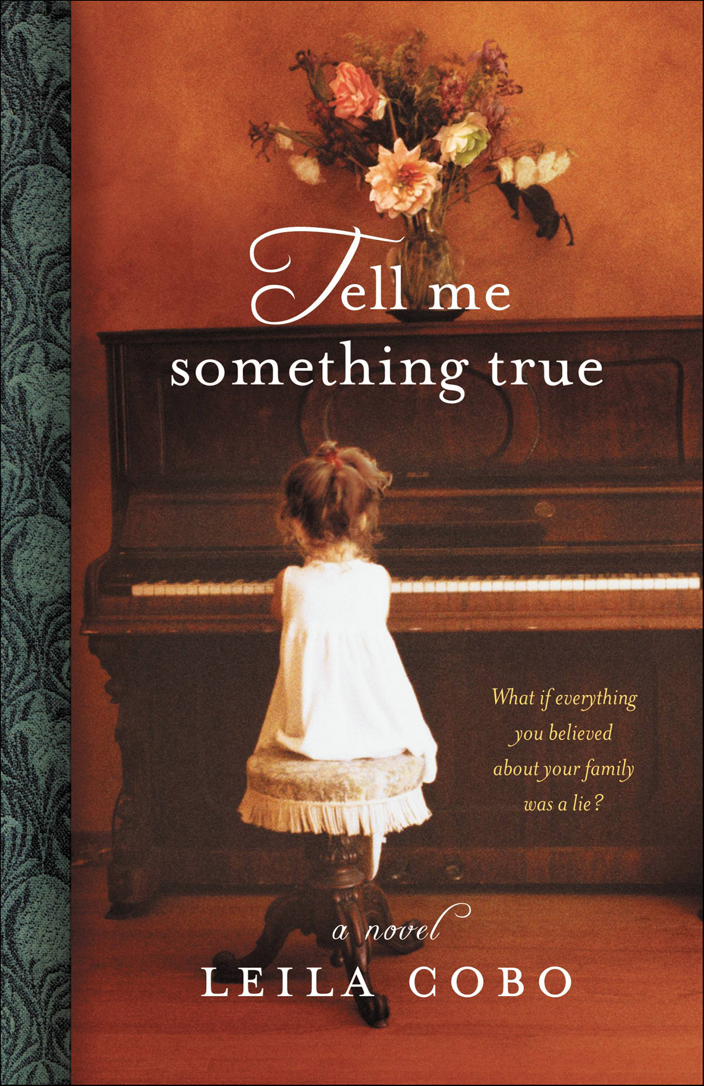 This image is the cover for the book Tell Me Something True