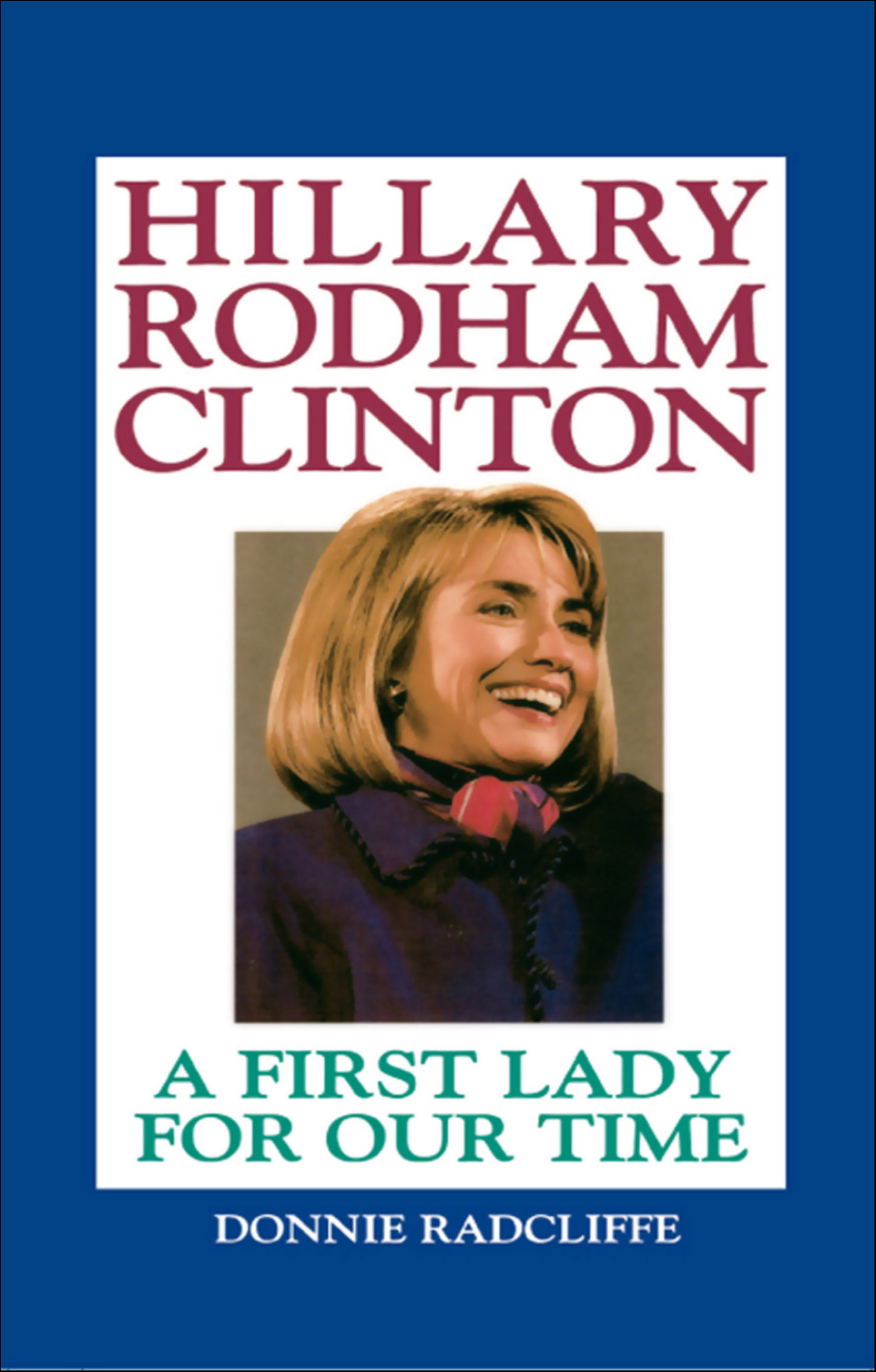 This image is the cover for the book Hillary Rodham Clinton