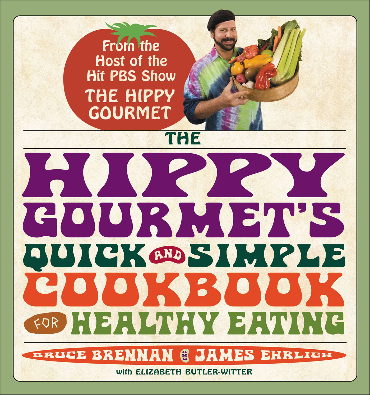 This image is the cover for the book Hippy Gourmet's Quick and Simple Cookbook for Healthy Eating