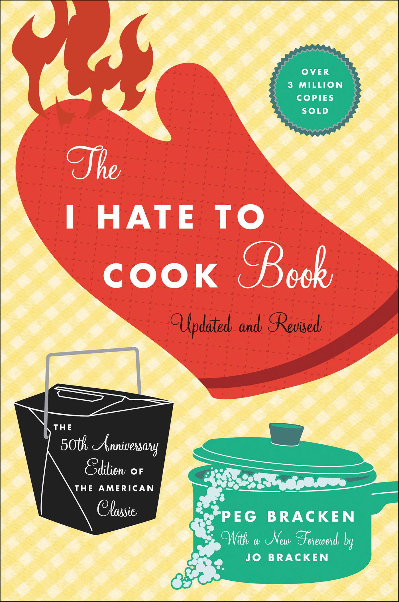 This image is the cover for the book I Hate to Cook Book