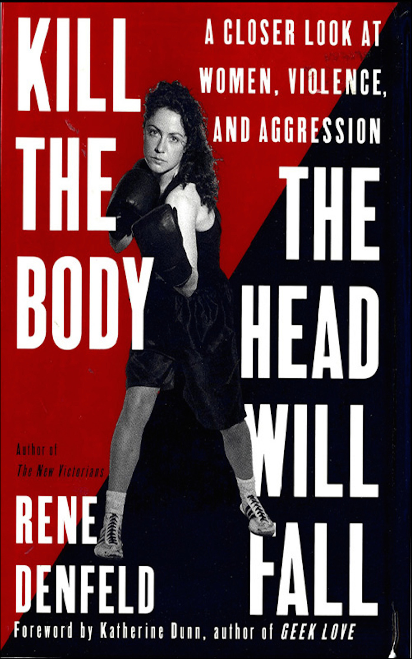 This image is the cover for the book Kill the Body, the Head Will Fall