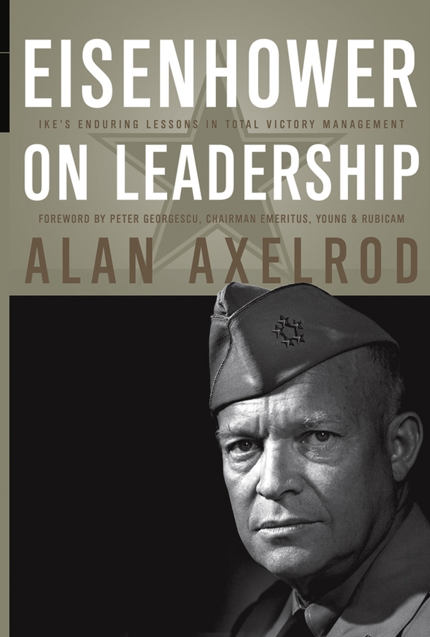 This image is the cover for the book Eisenhower on Leadership