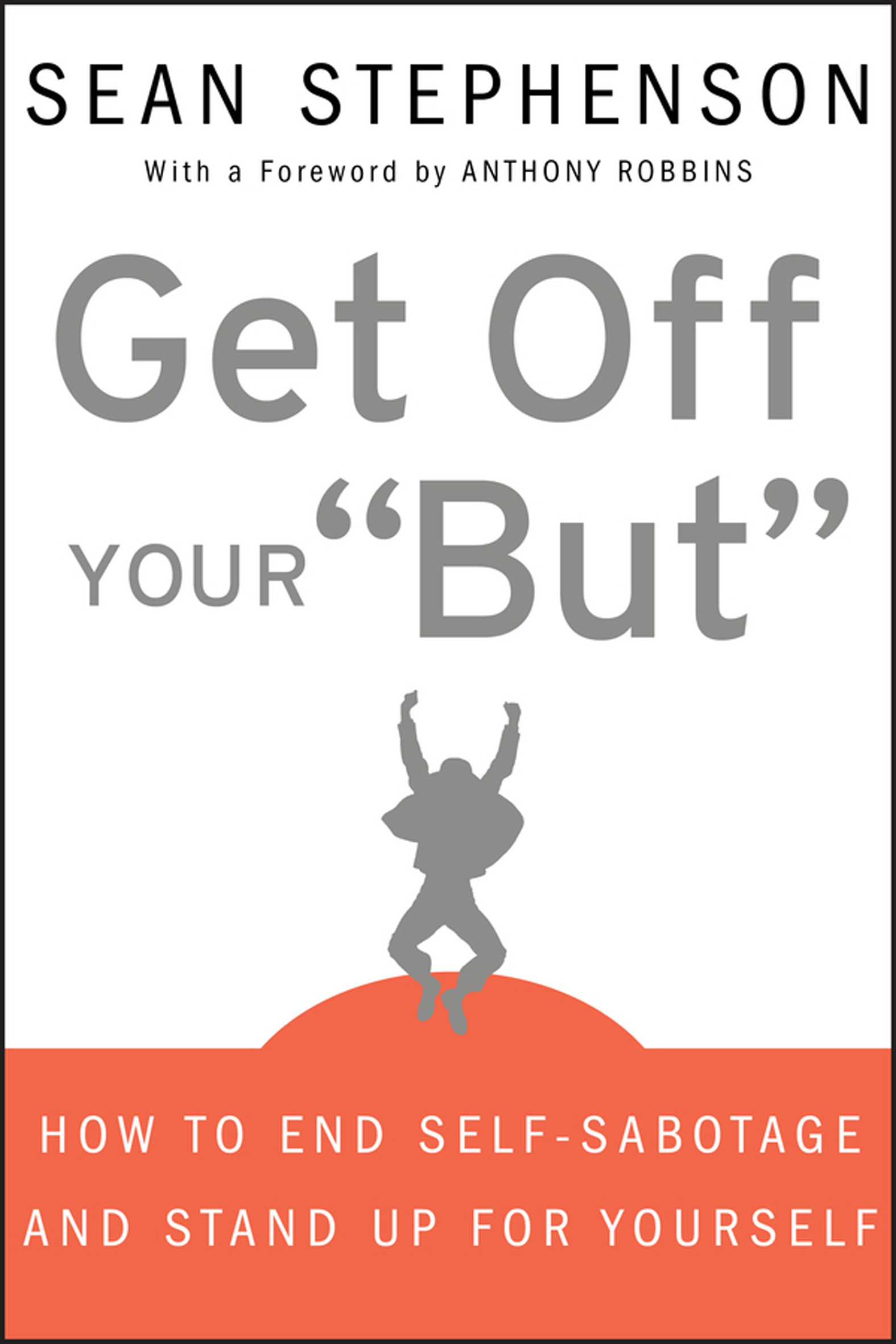 This image is the cover for the book Get Off Your "But"