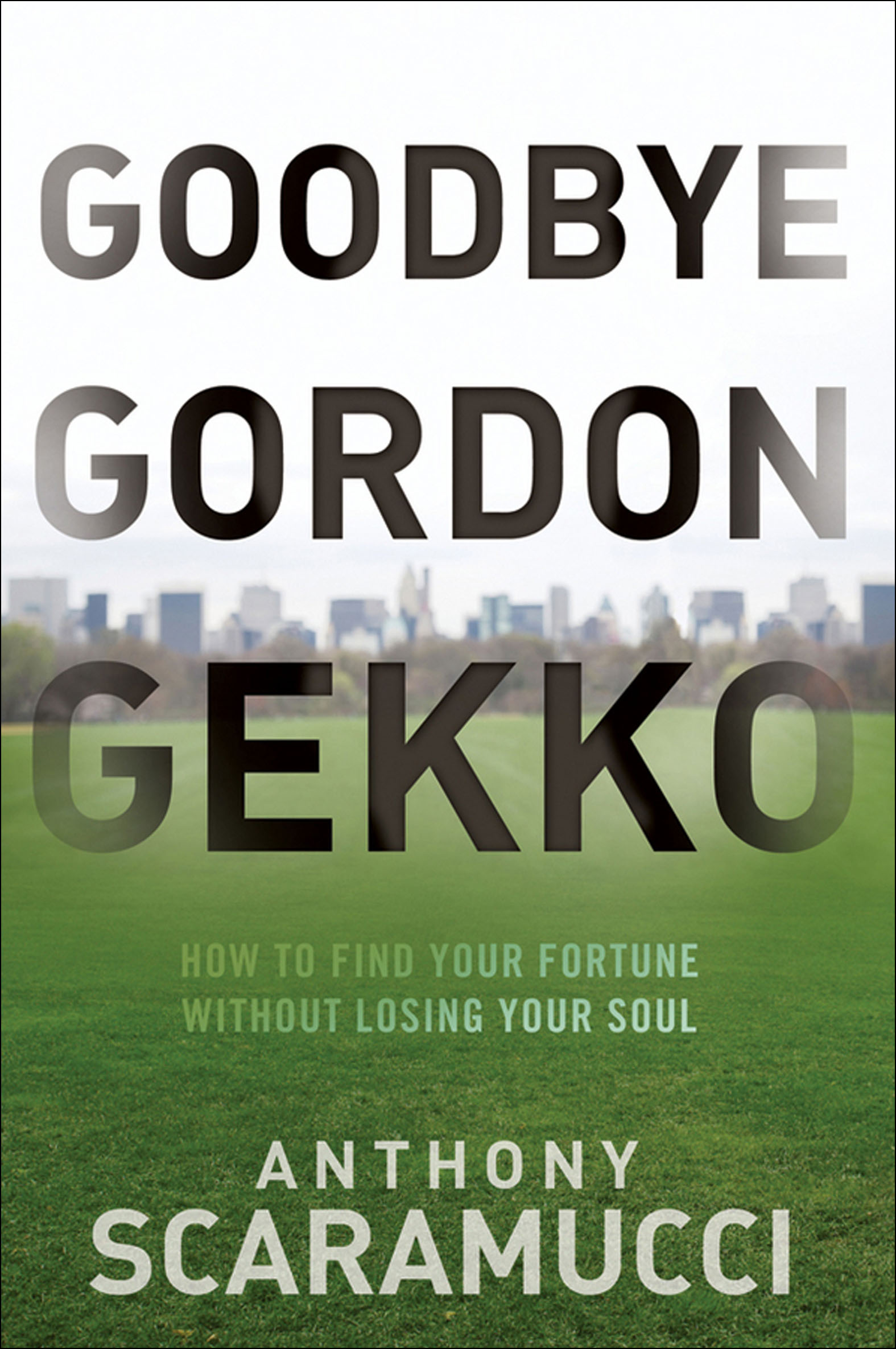 This image is the cover for the book Goodbye Gordon Gekko