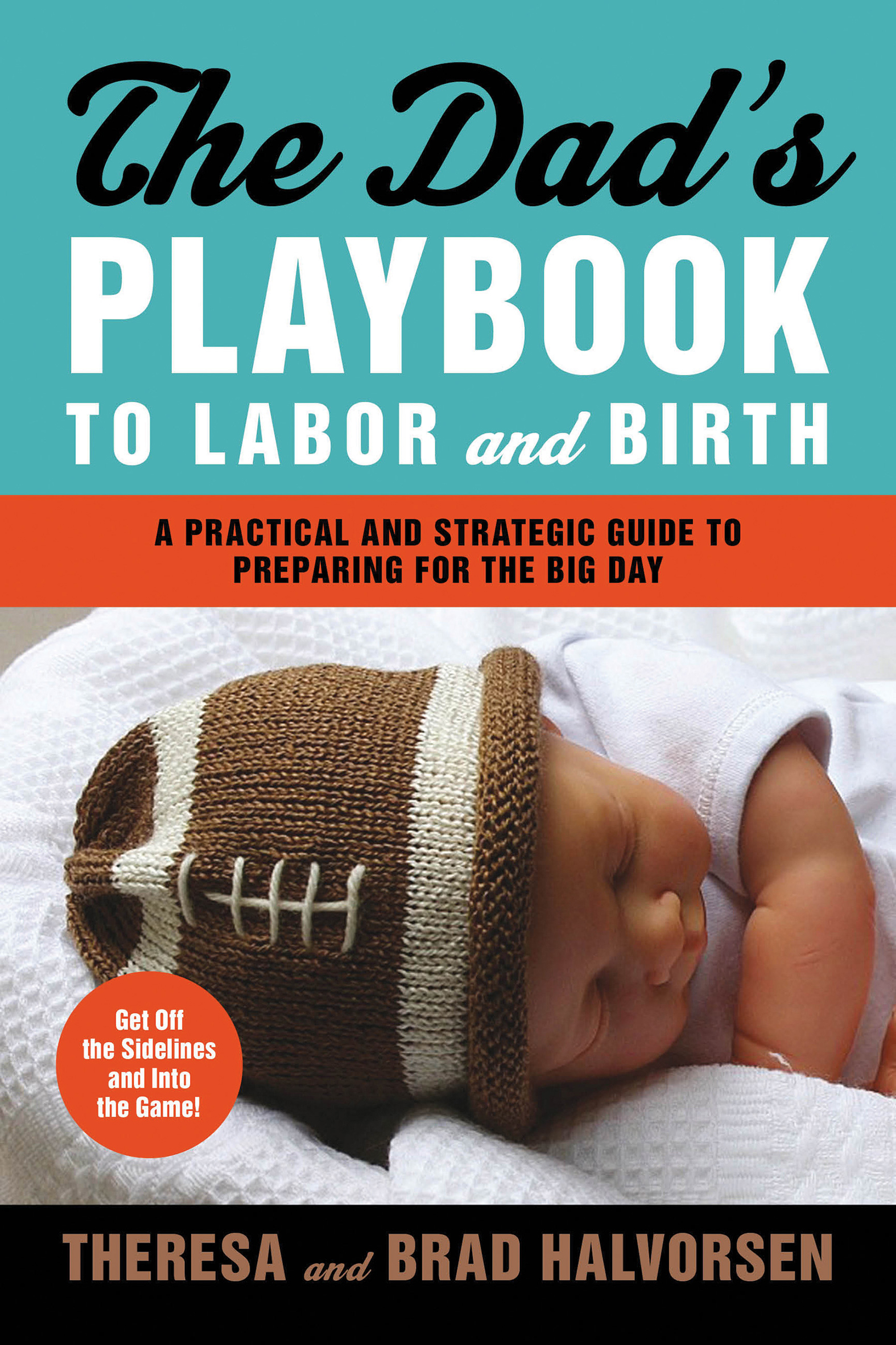 This image is the cover for the book Dad's Playbook to Labor and Birth