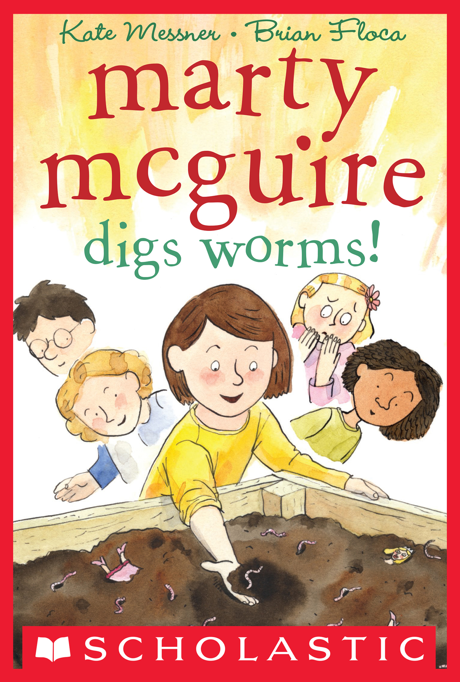 This image is the cover for the book Marty McGuire Digs Worms!