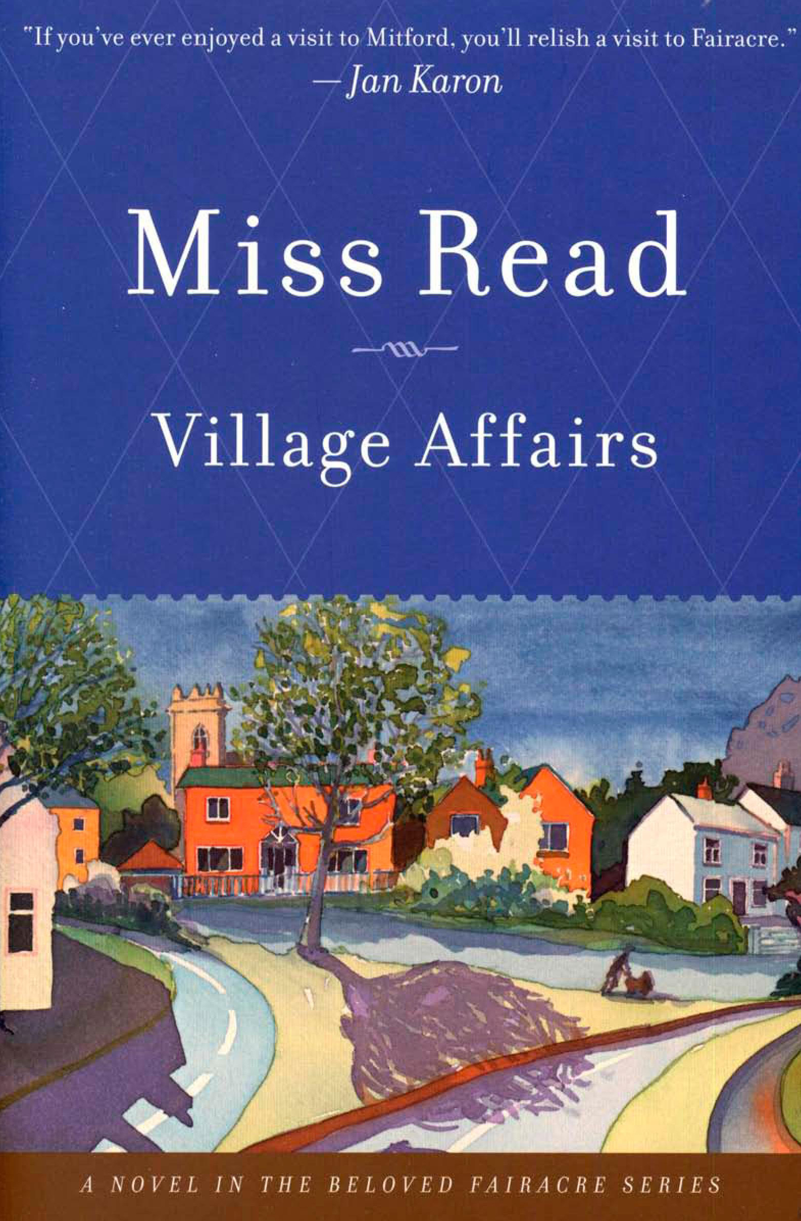 This image is the cover for the book Village Affairs, The Beloved Fairacre Series