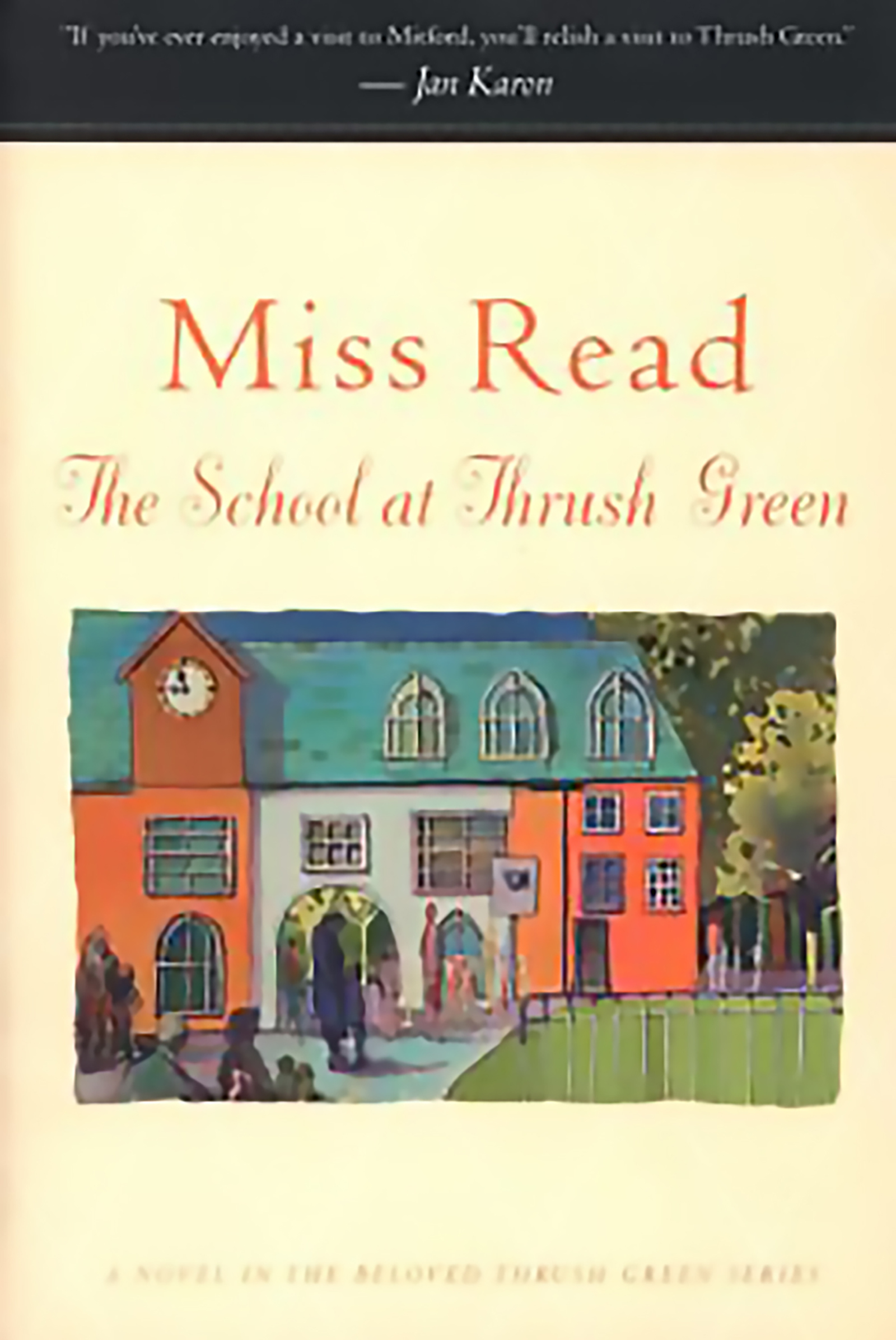 This image is the cover for the book School at Thrush Green, The Beloved Thrush Green Series