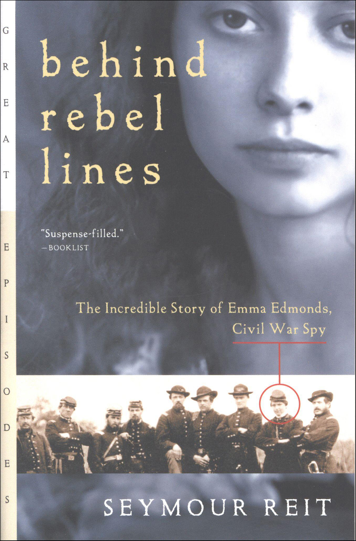 This image is the cover for the book Behind Rebel Lines, Great Episodes