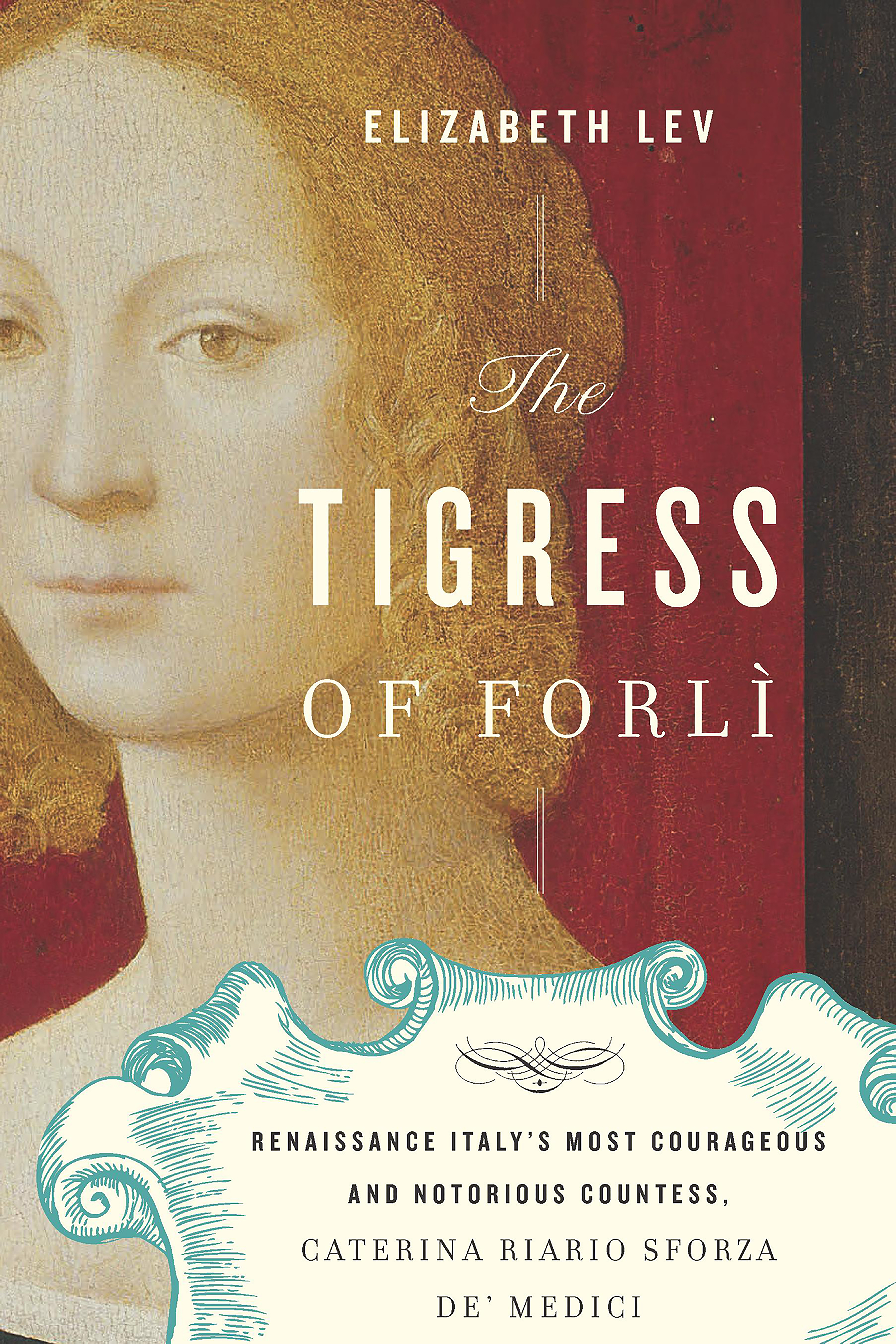 This image is the cover for the book Tigress of Forlì