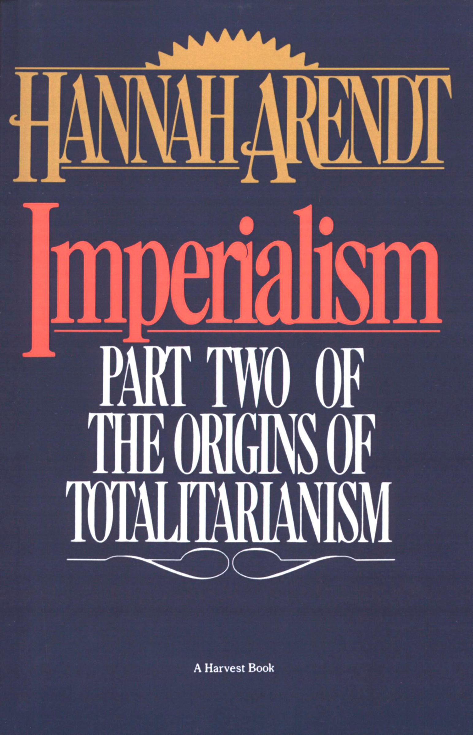 This image is the cover for the book Imperialism, The Origins of Totalitarianism