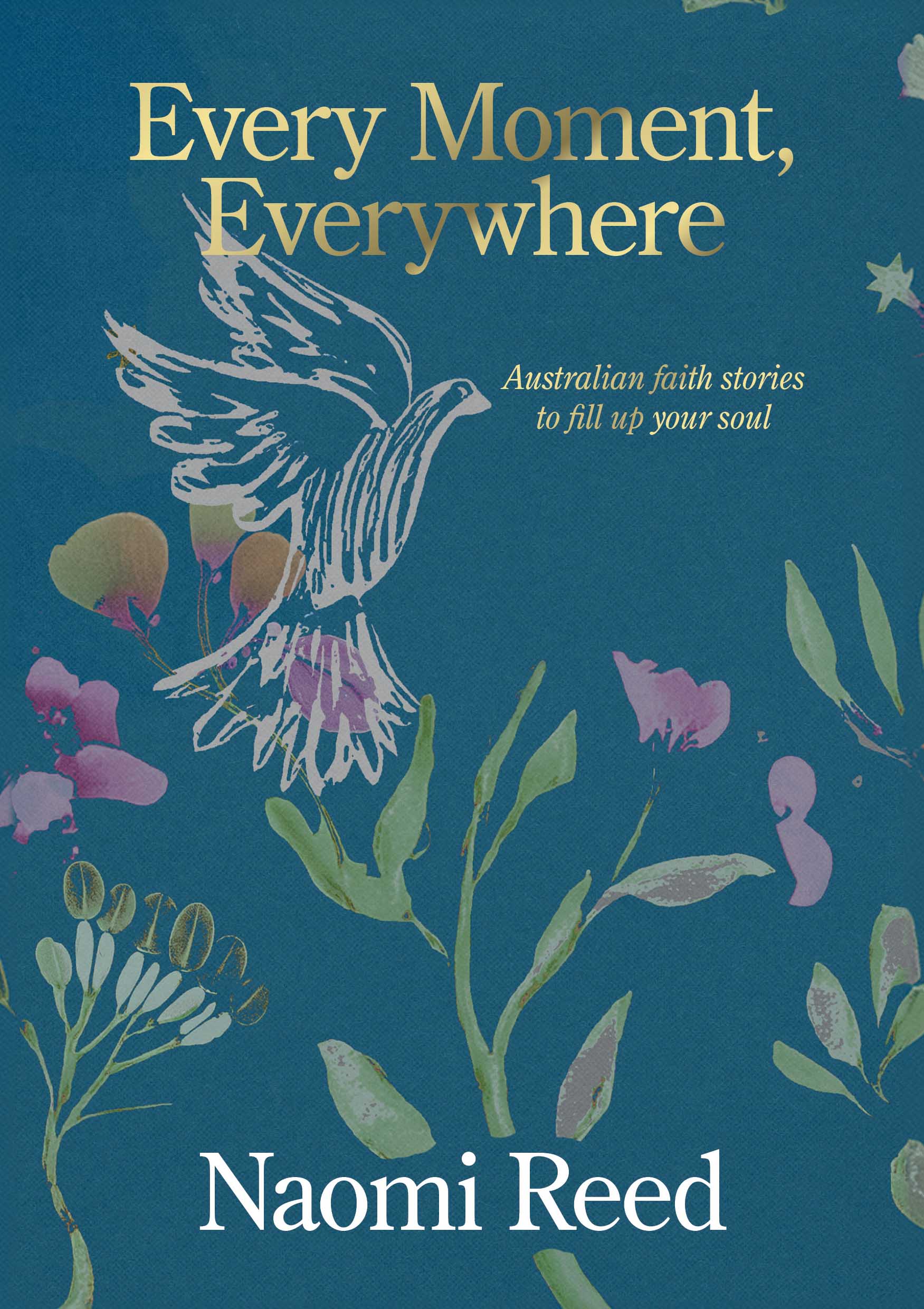 This image is the cover for the book Every Moment, Everywhere